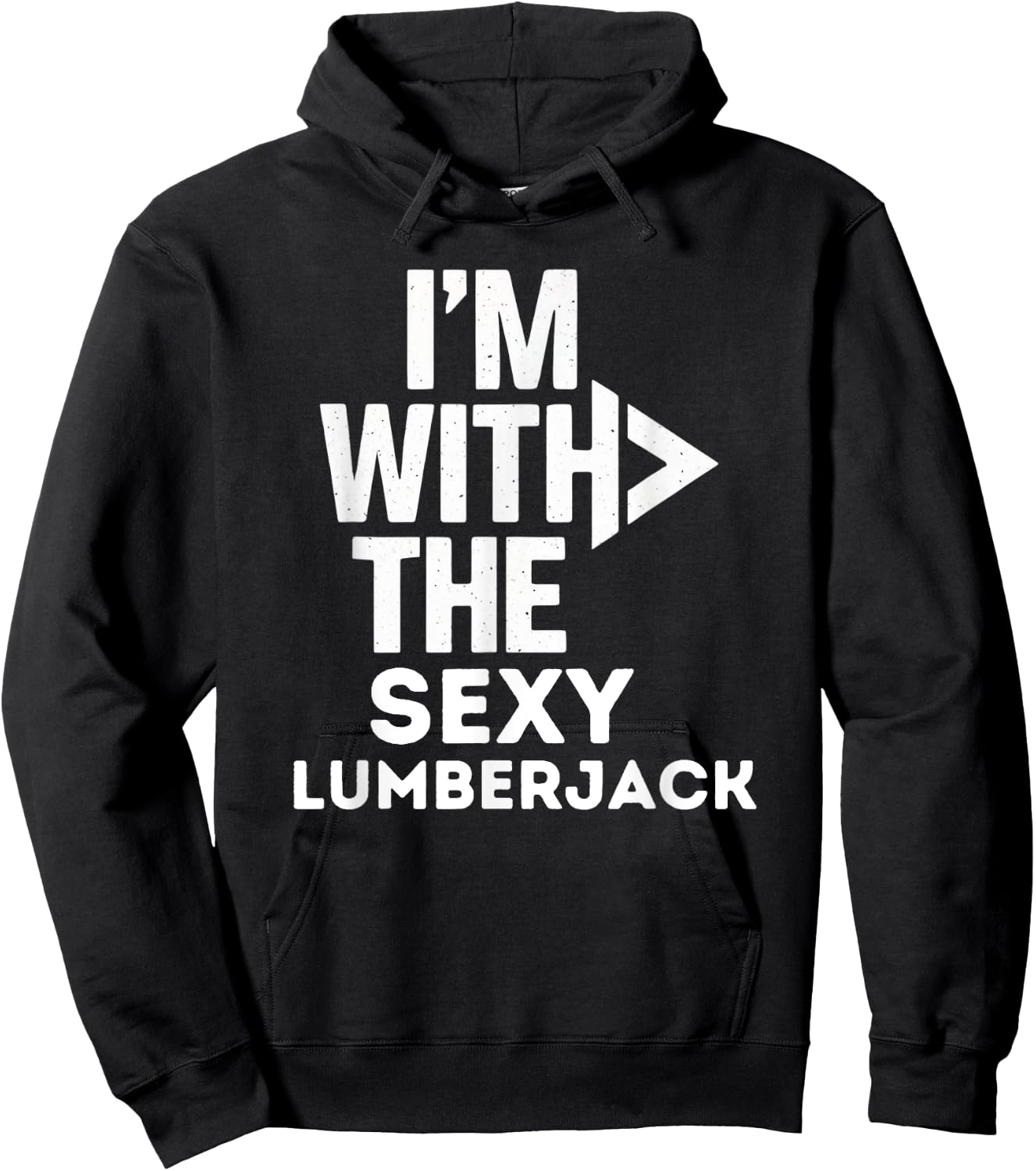 I'm With The Sexy Lumberjack Funny Costume Couples Matching Hoodie - Hoodie | Black