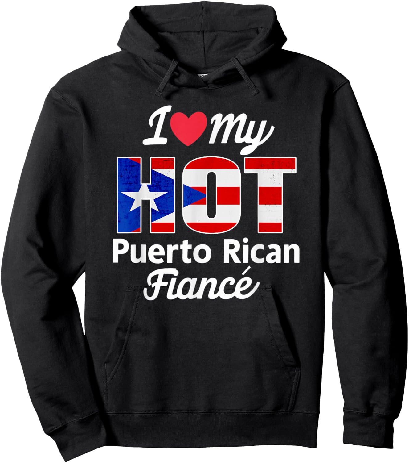 I Love My Hot Puerto Rican Fiancé Puerto Rico Hoodie - Hoodie | Black