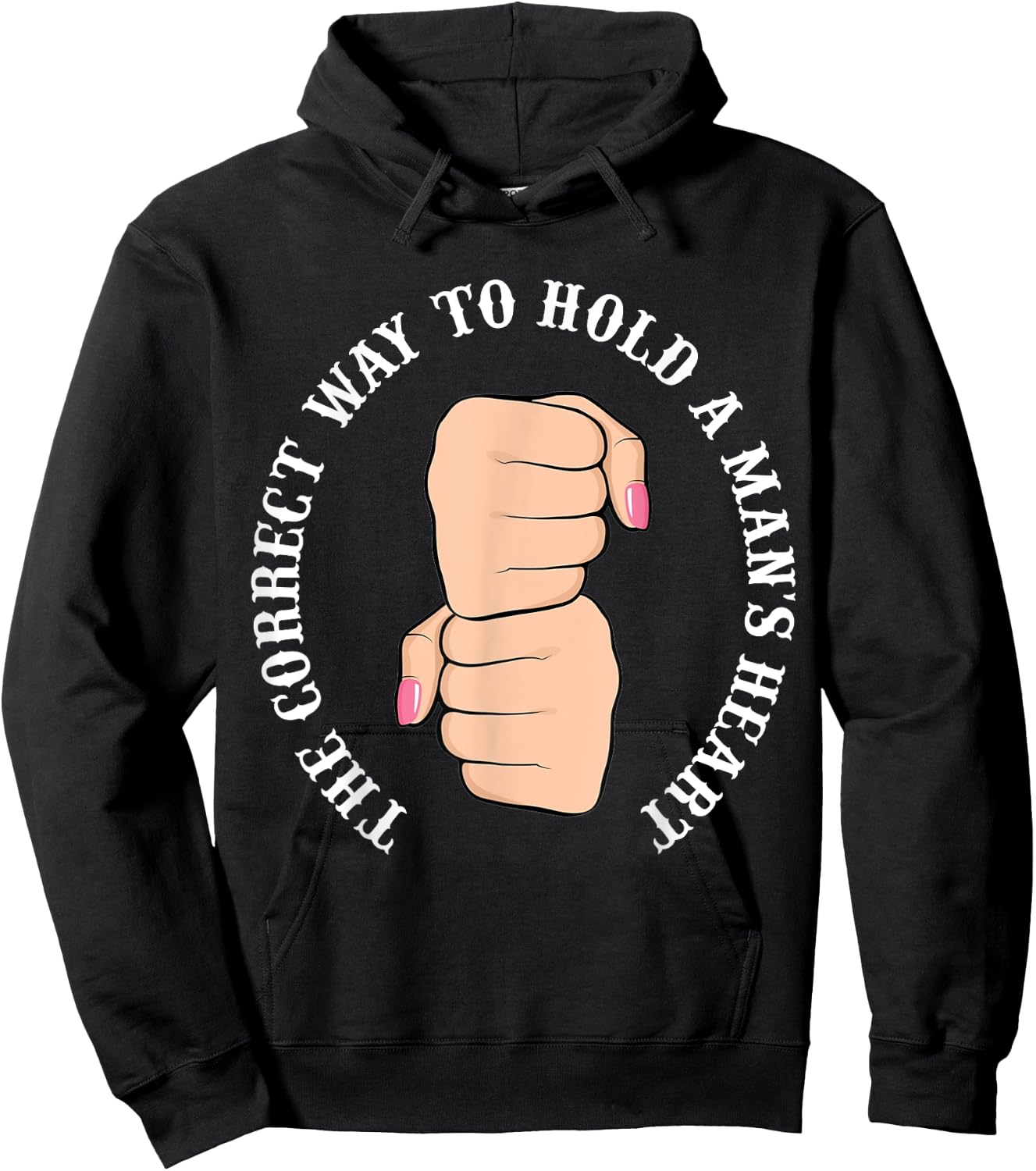 Funny Graphic Correct Way to Hold Man's Heart Hoodie - Hoodie | Black