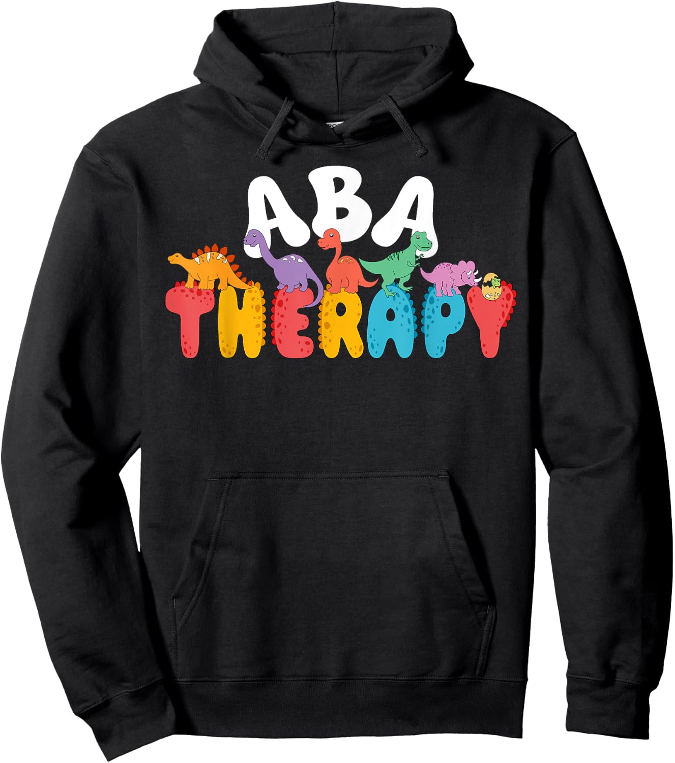 Cute Dinosaur ABA Therapy Behavior Analysis Therapist Squad Hoodie - Hoodie | Black