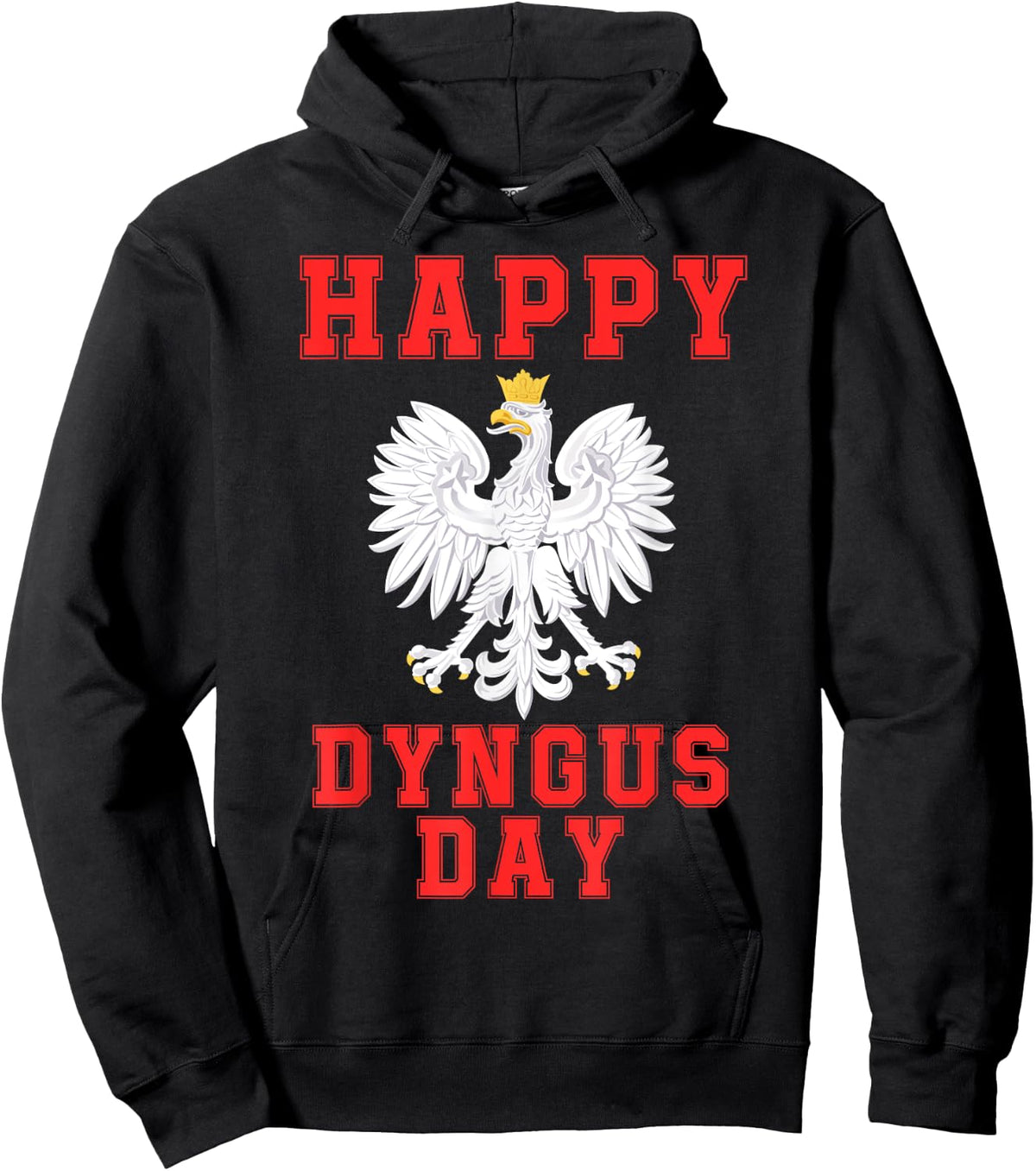 Happy Dyngus Day 2024 Polska Polish White Eagle Dyngus Day Hoodie - Hoodie | Black