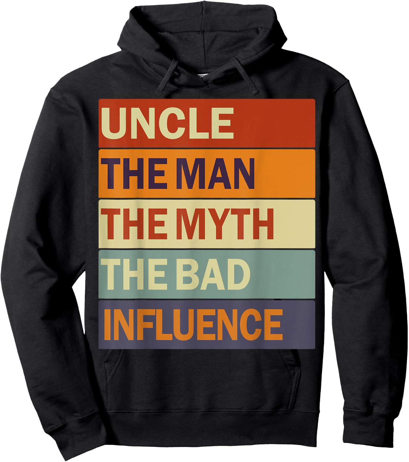 Uncle The Man The Myth The Bad Influence Vintage Funny Uncle Hoodie - Hoodie | Black