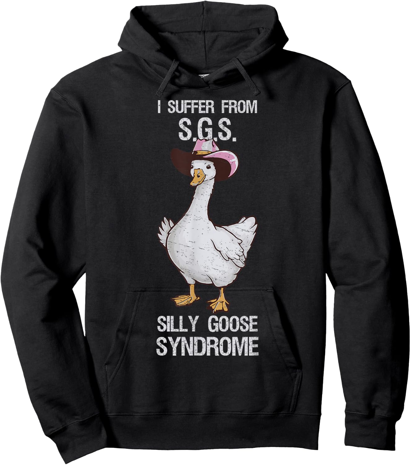 I suffer from Silly Goose Syndrome Funny Goose Joke Humor Hoodie - Hoodie | Black