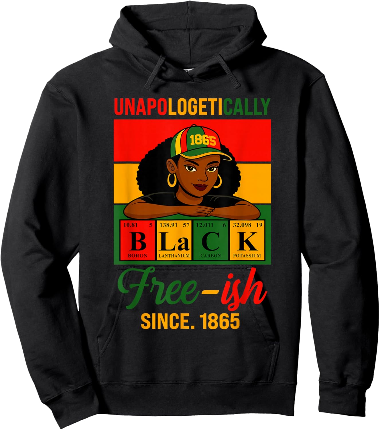 Juneteenth Unapologetically Periodic Black Women Men Kids Hoodie - Hoodie | Black