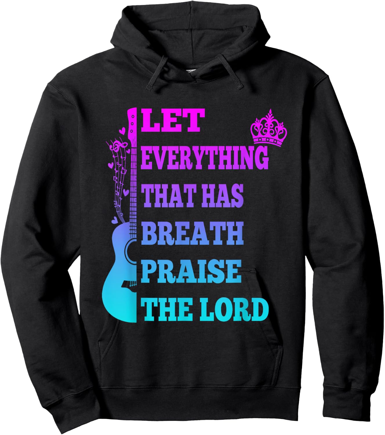 Let Everything That Has Breath Praise The Lord Christian Hoodie - Hoodie | Black
