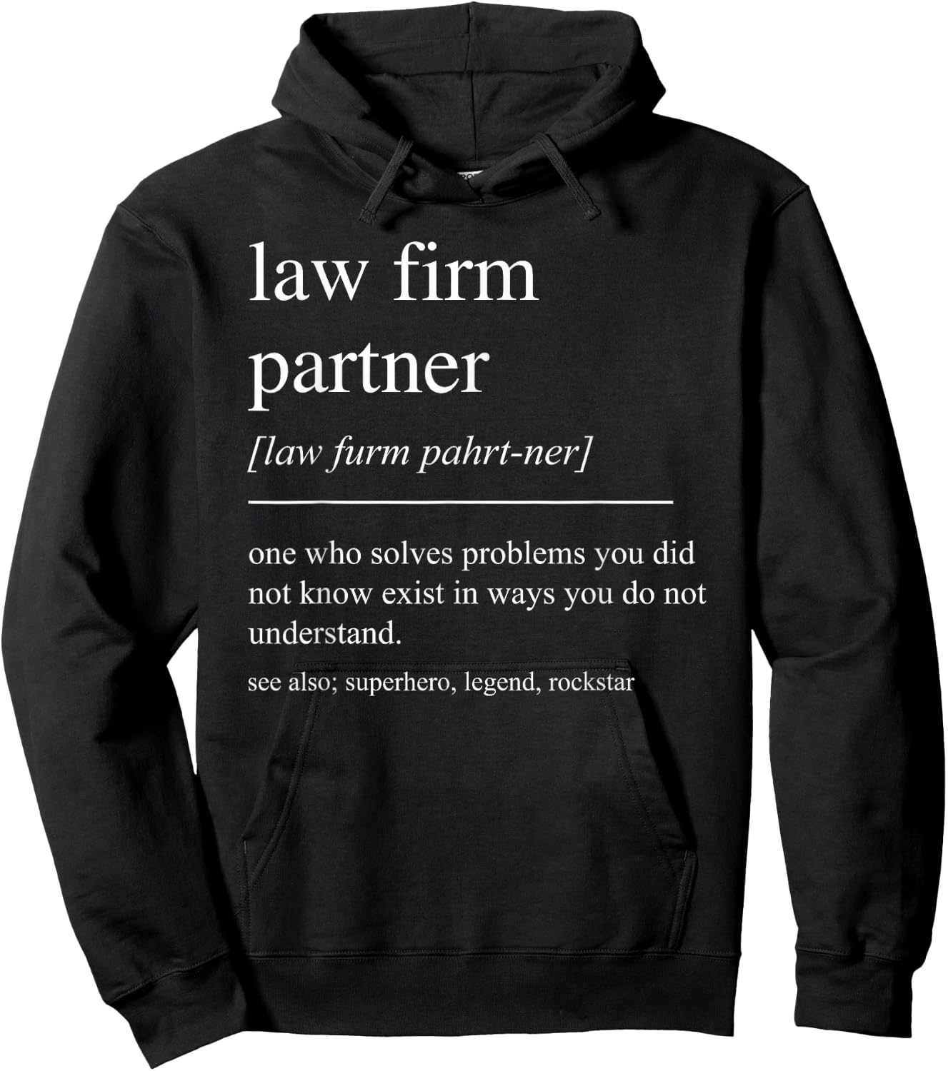 Funny Law Firm Partner Definition Attorney Retirement Hoodie - Hoodie | Black