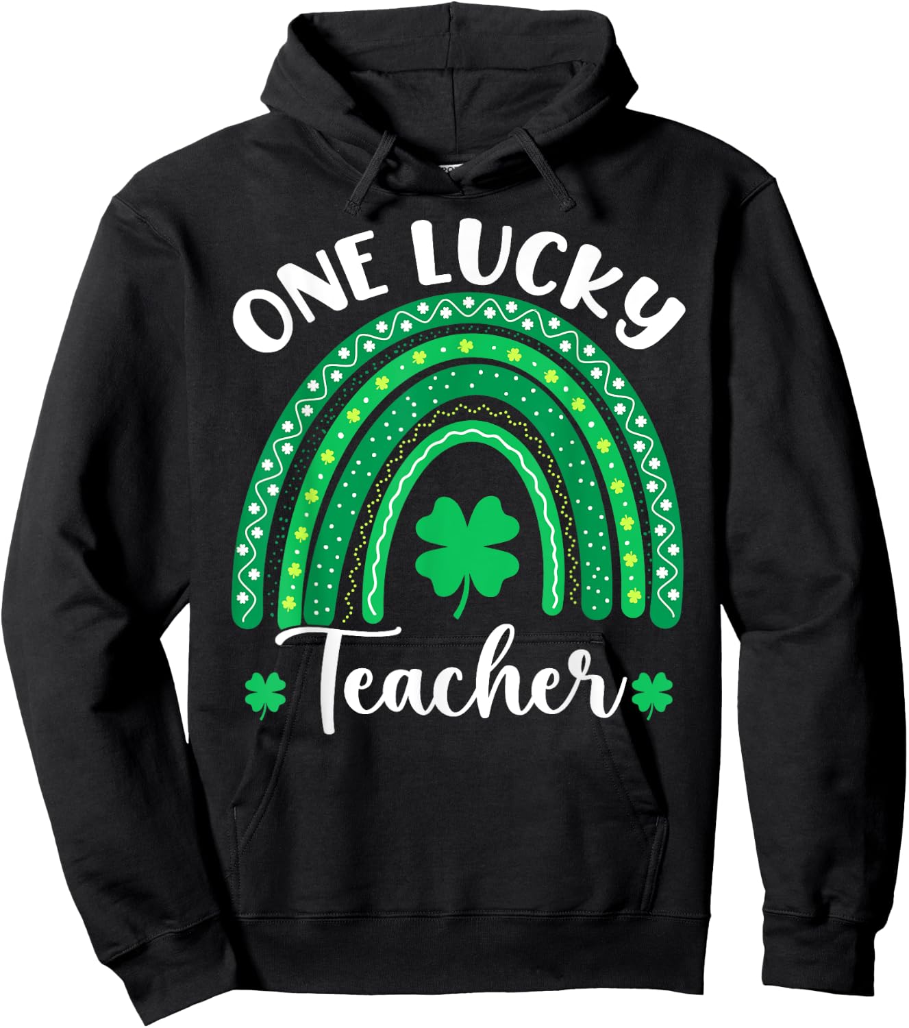 One Lucky Teacher Happy St Patricks Day Rainbow Teachers Hoodie - Hoodie | Black