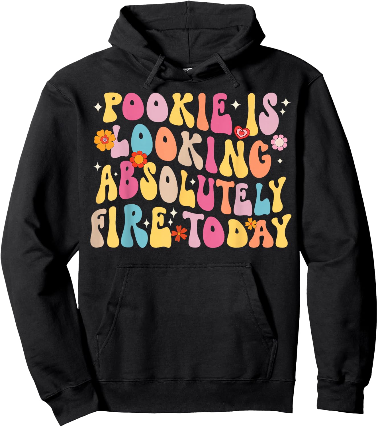 Pookie Is Looking Absolutely Fire Today Hoodie - Hoodie | Black