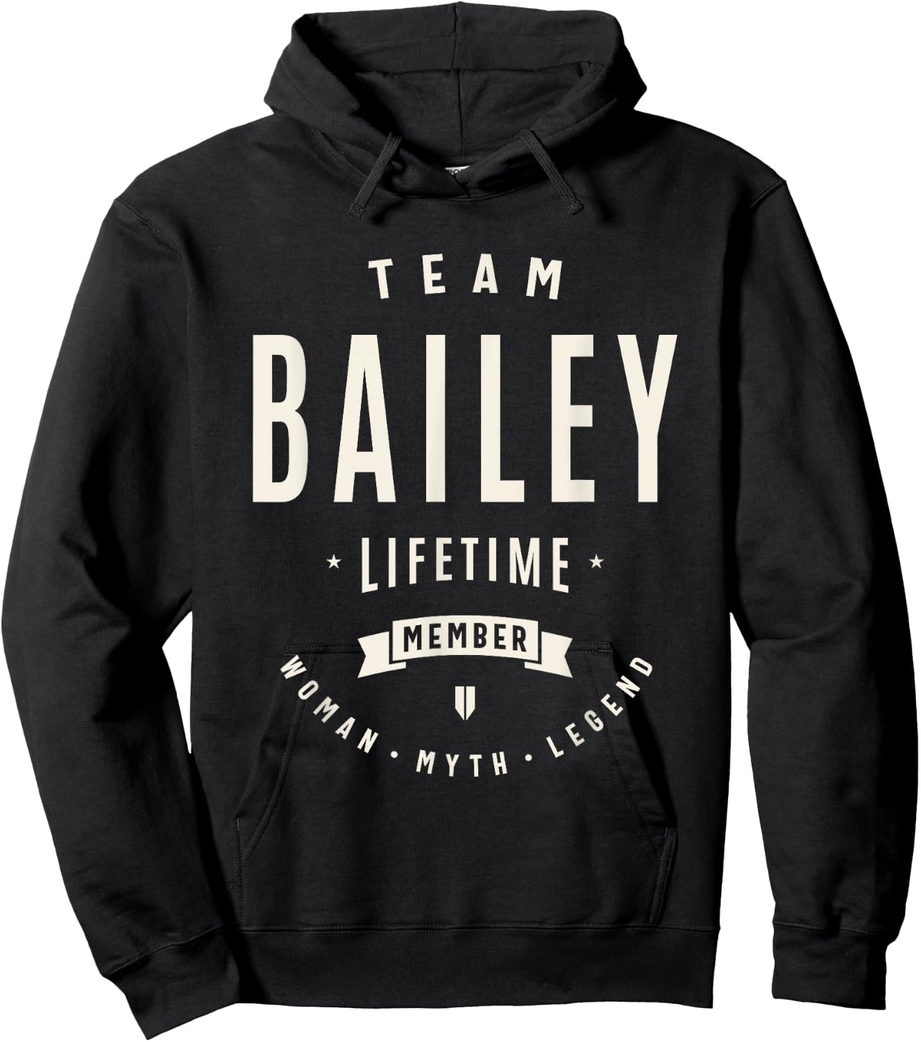 Team Bailey Lifetime Member Funny Name Bailey Hoodie - Hoodie | Black
