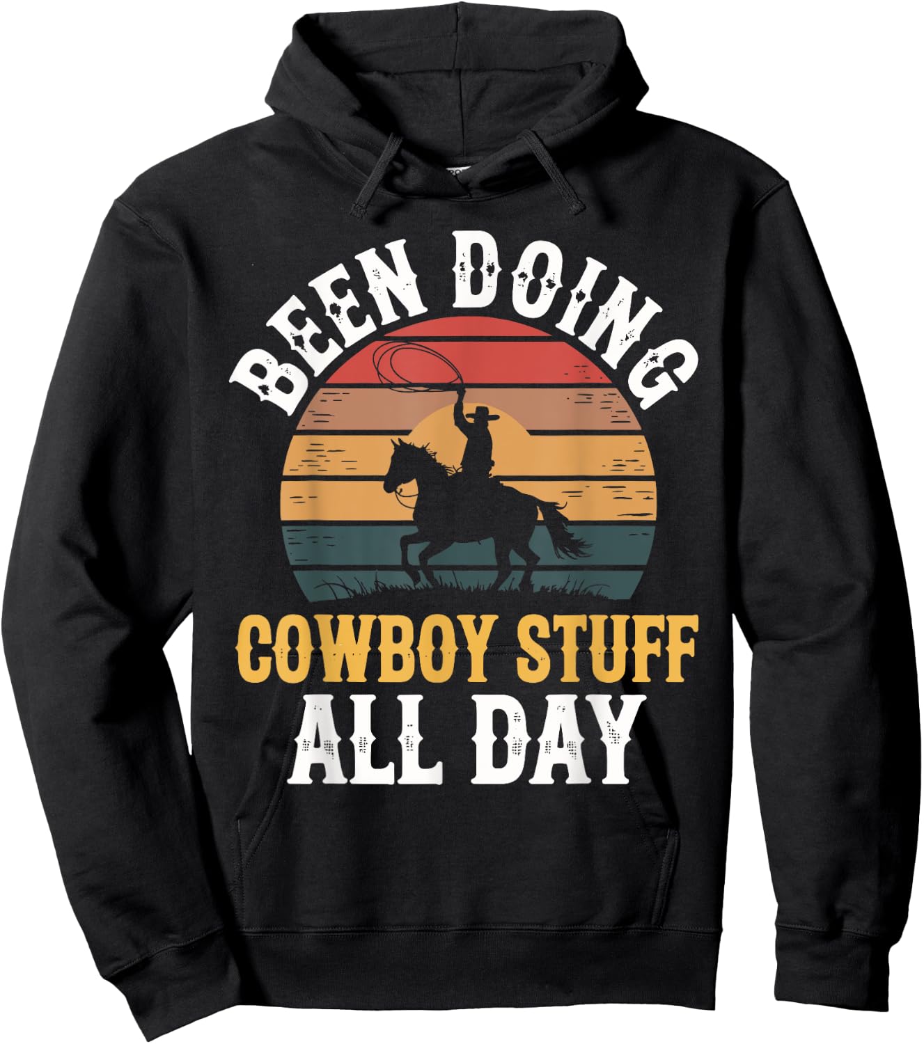 Been Doing Cowboy Stuff All Day Men Boys Farm Rancher Ranch Hoodie - Hoodie | Black
