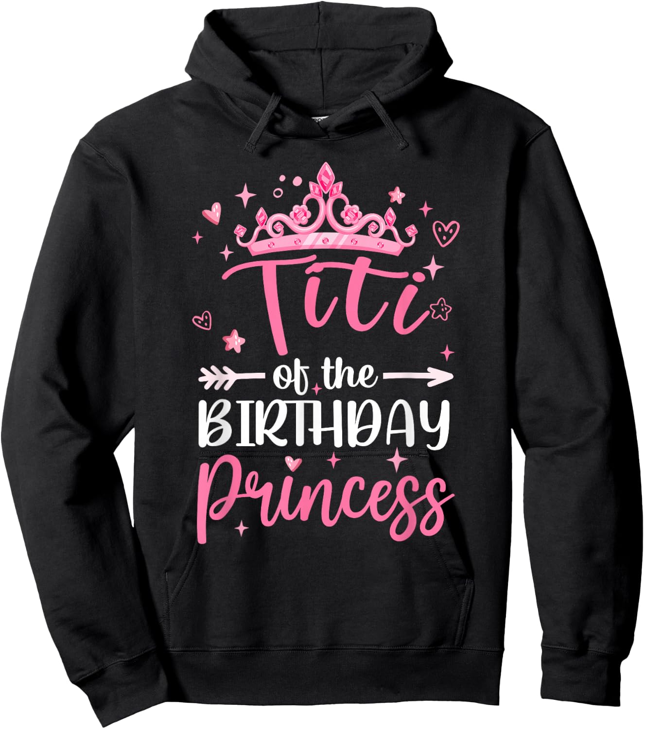 Titi Of The Birthday Princess Birthday Girl Kid Family Hoodie - Hoodie | Black