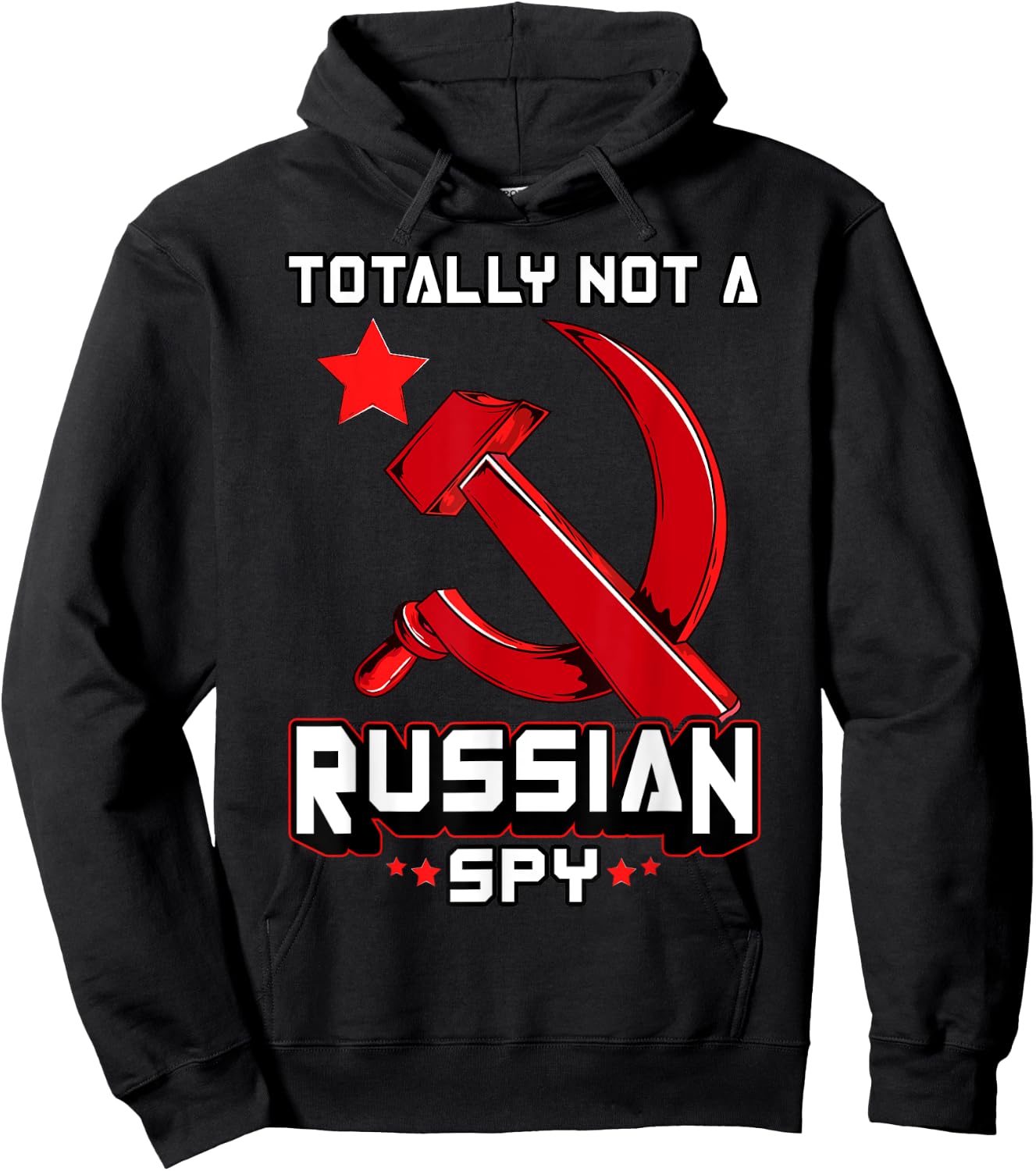 Totally Not A Russian Spy Red Hammer And Sickle Funny Gift Hoodie - Hoodie | Black