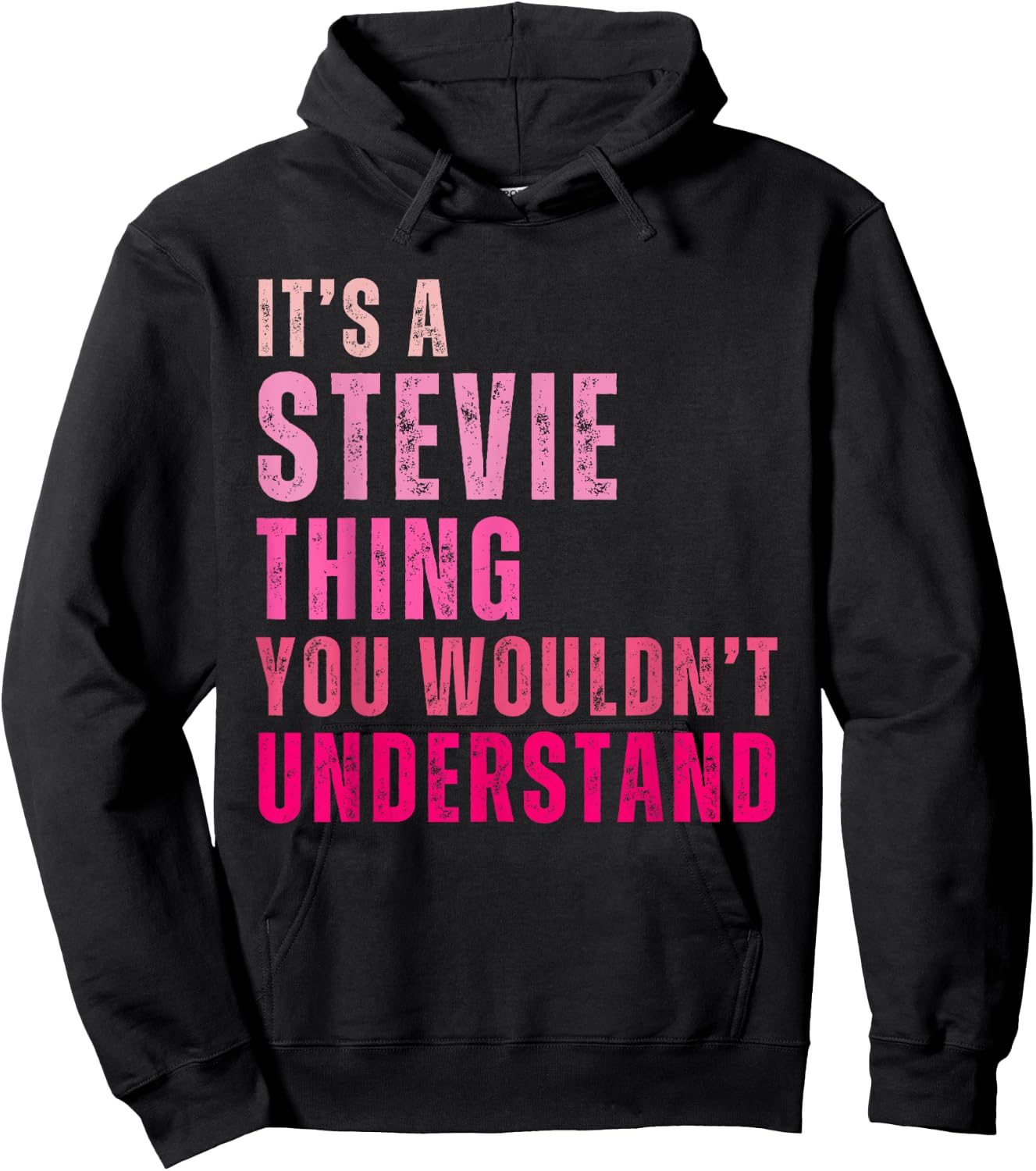 It's A Stevie Thing You Wouldn't Understand Stevie Vintage Hoodie - Hoodie | Black