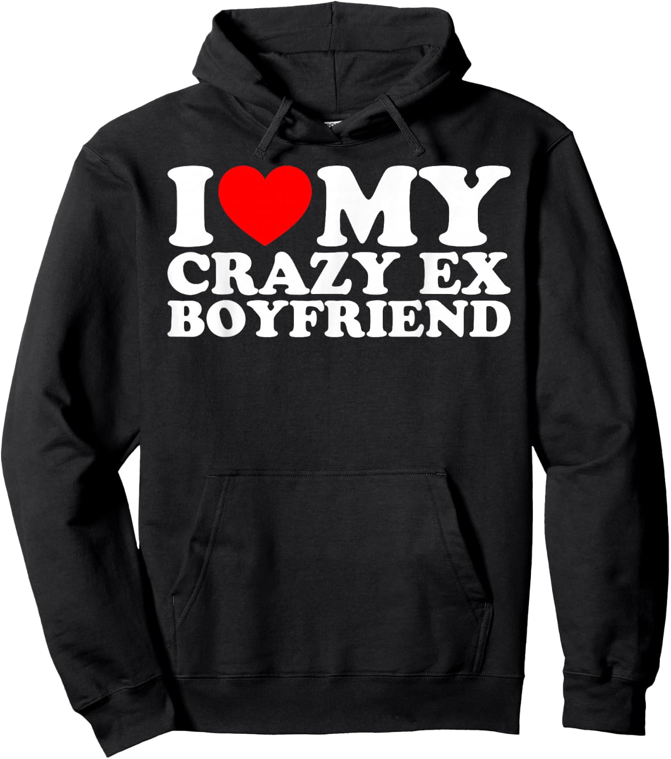 I Love My Crazy Ex Boyfriend Hoodie - Hoodie | Black