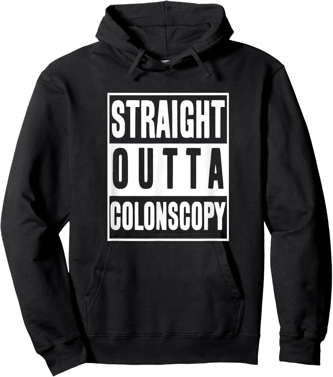 Get Well Soon Gifts straight outta Colonoscopy Men Women Hoodie - Hoodie | Black