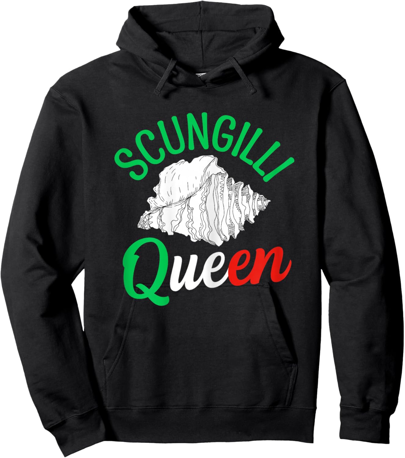 Scungilli Queen Quote for a Scungilli fan Hoodie - Hoodie | Black