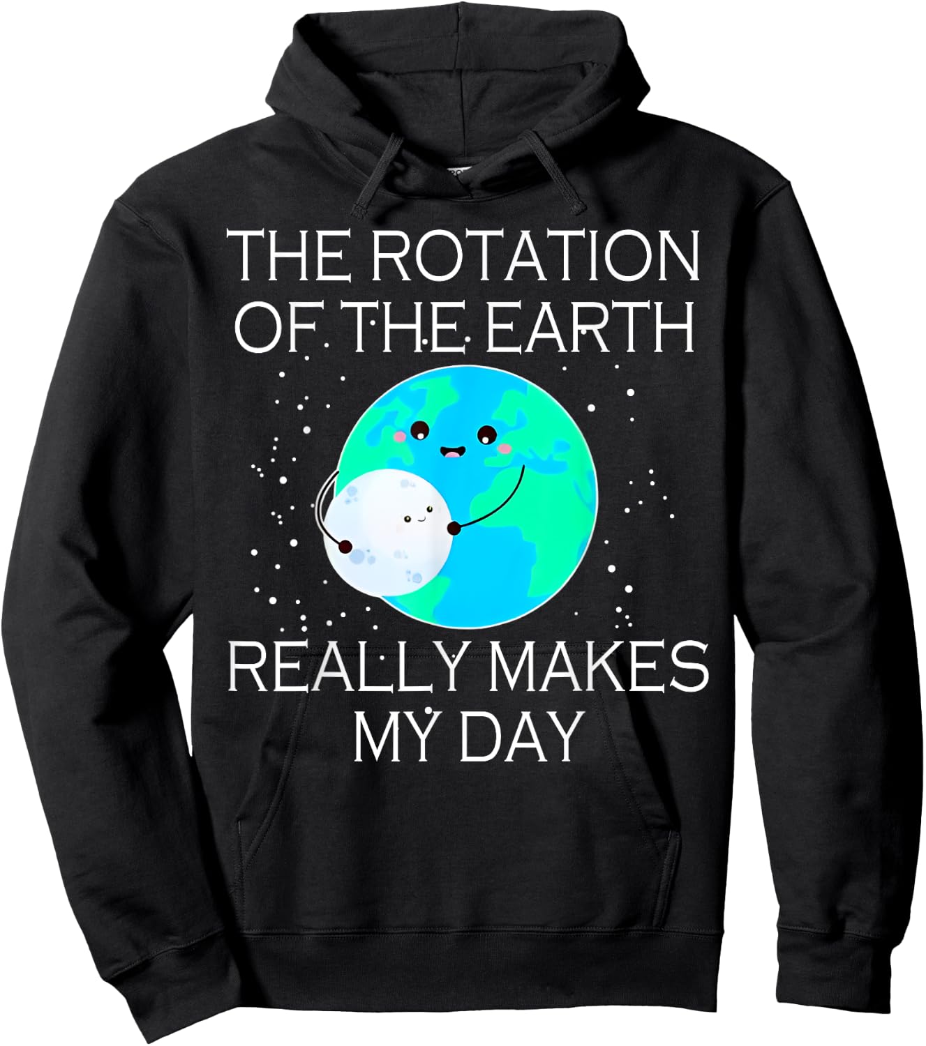The Rotation Of The Earth Really Makes My Day Hoodie - Hoodie | Black