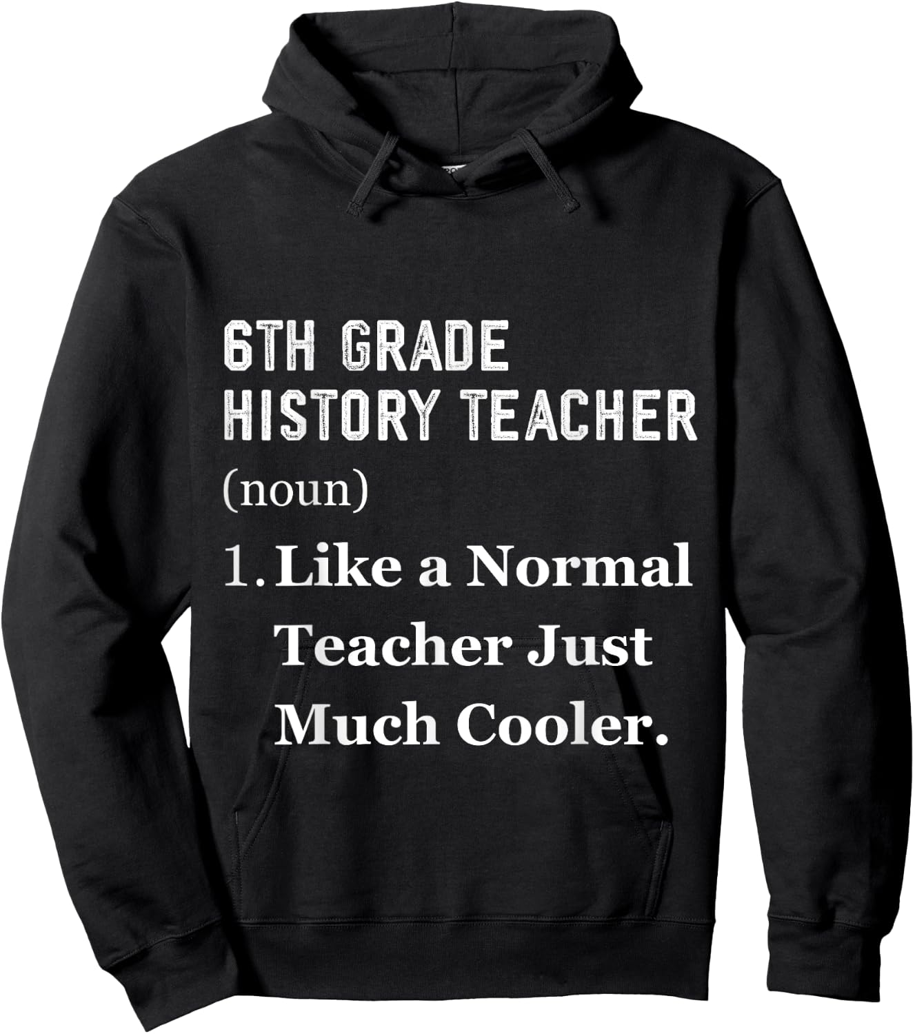6th Grade History Teacher Hoodie - Hoodie | Black