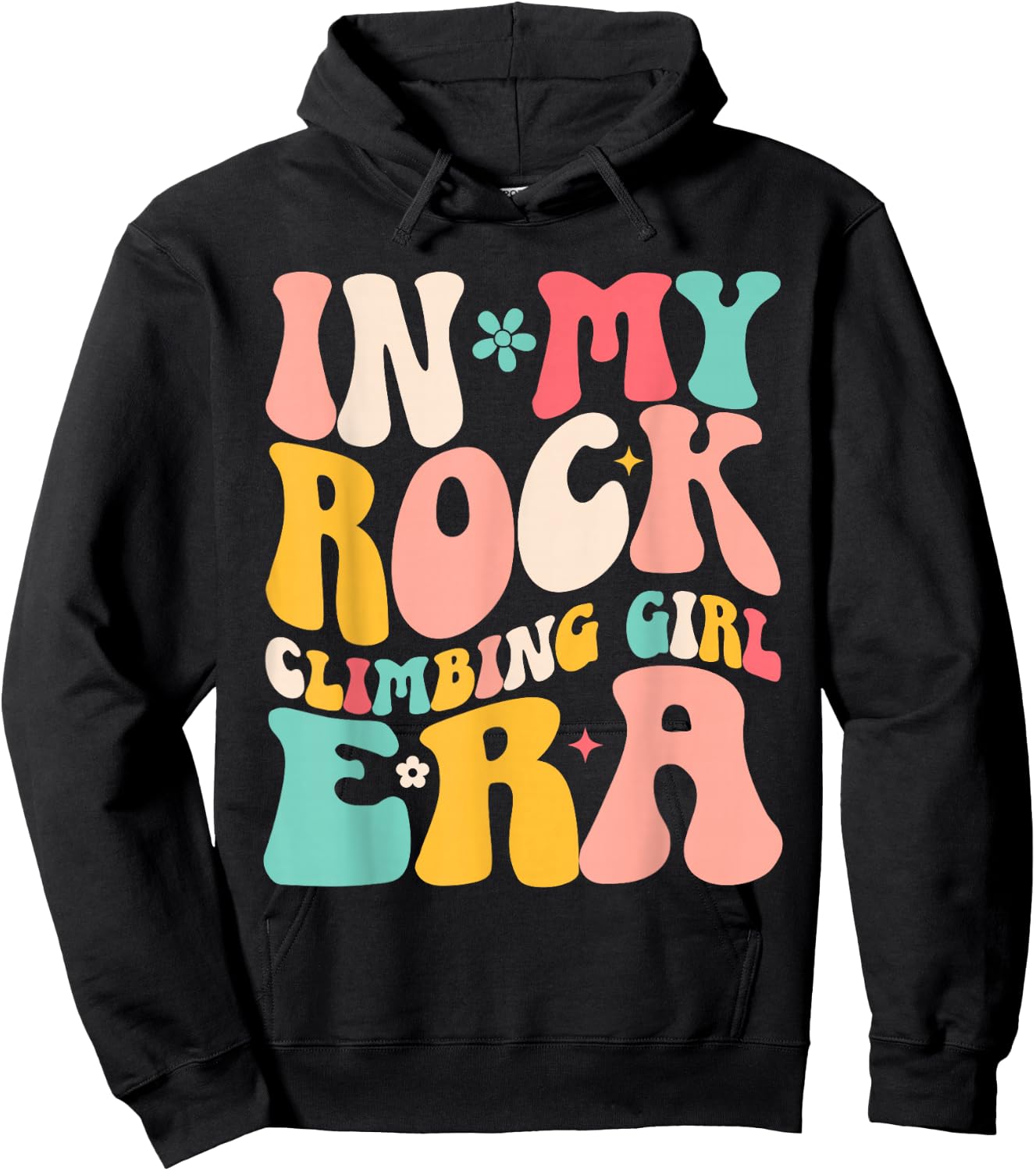 Rock Climber in My Rock Climbing Girl Era Mountain Hoodie - Hoodie | Black