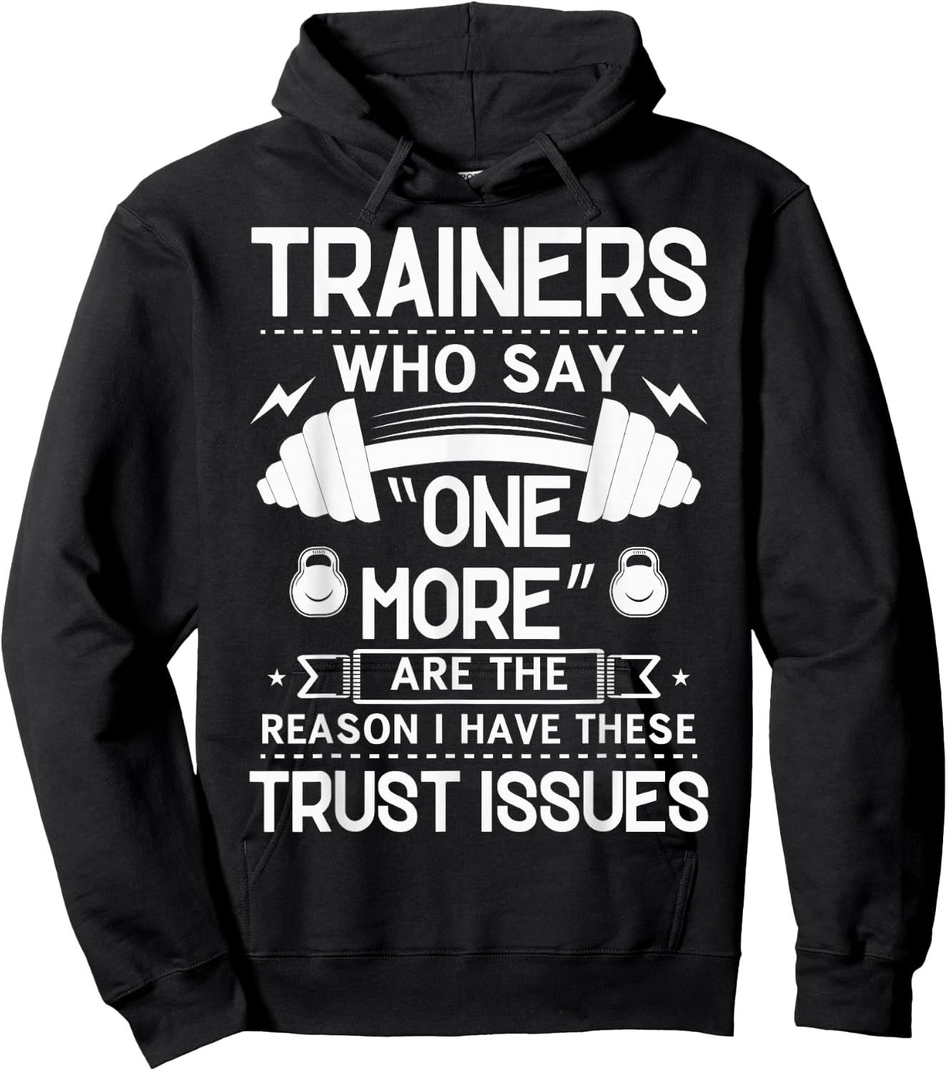 Trainers Who Say "One More" - Fitness Trust Issues Hoodie - Hoodie | Black