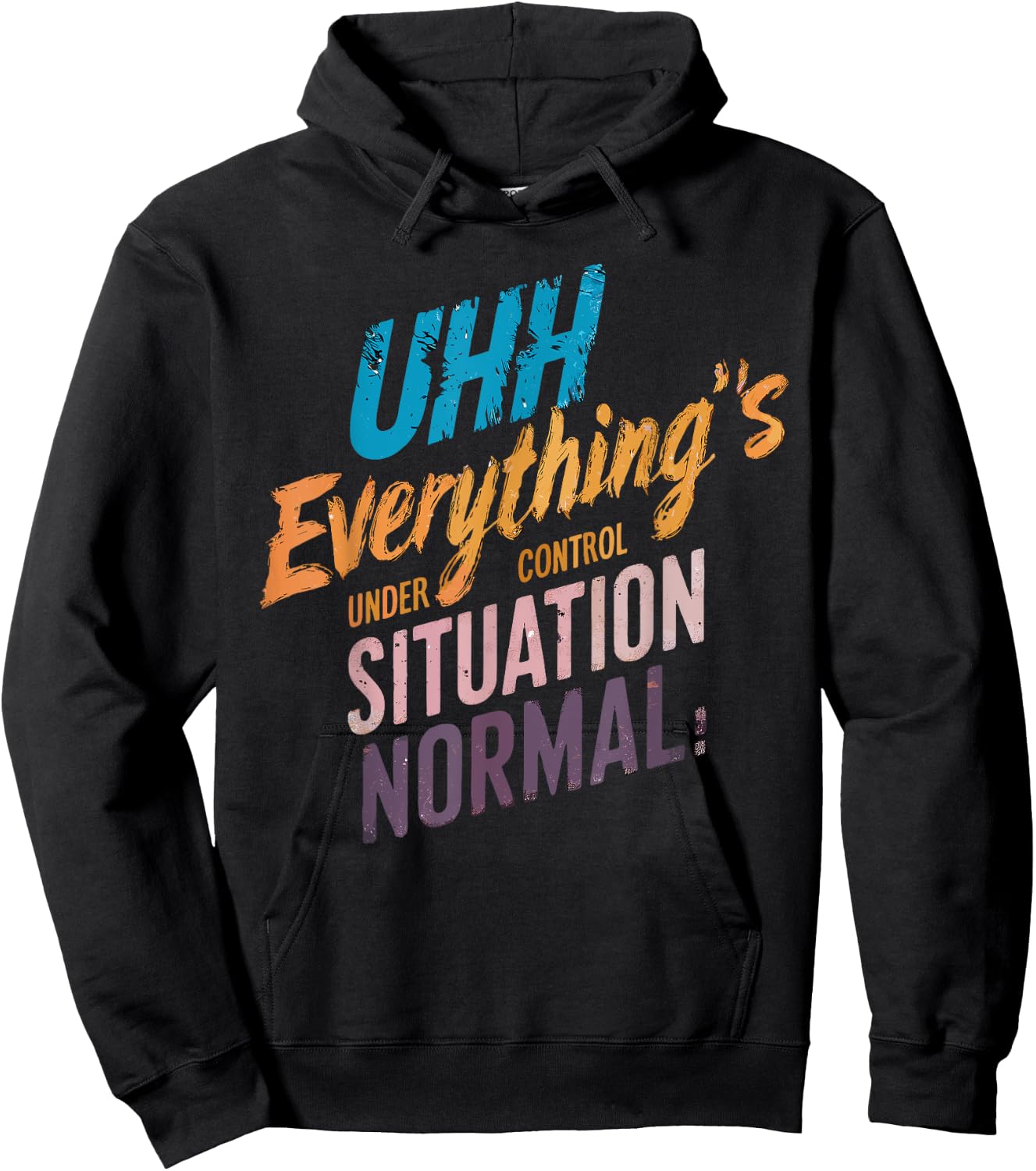 Everything's Under Control Motivational Hoodie - Hoodie | Black
