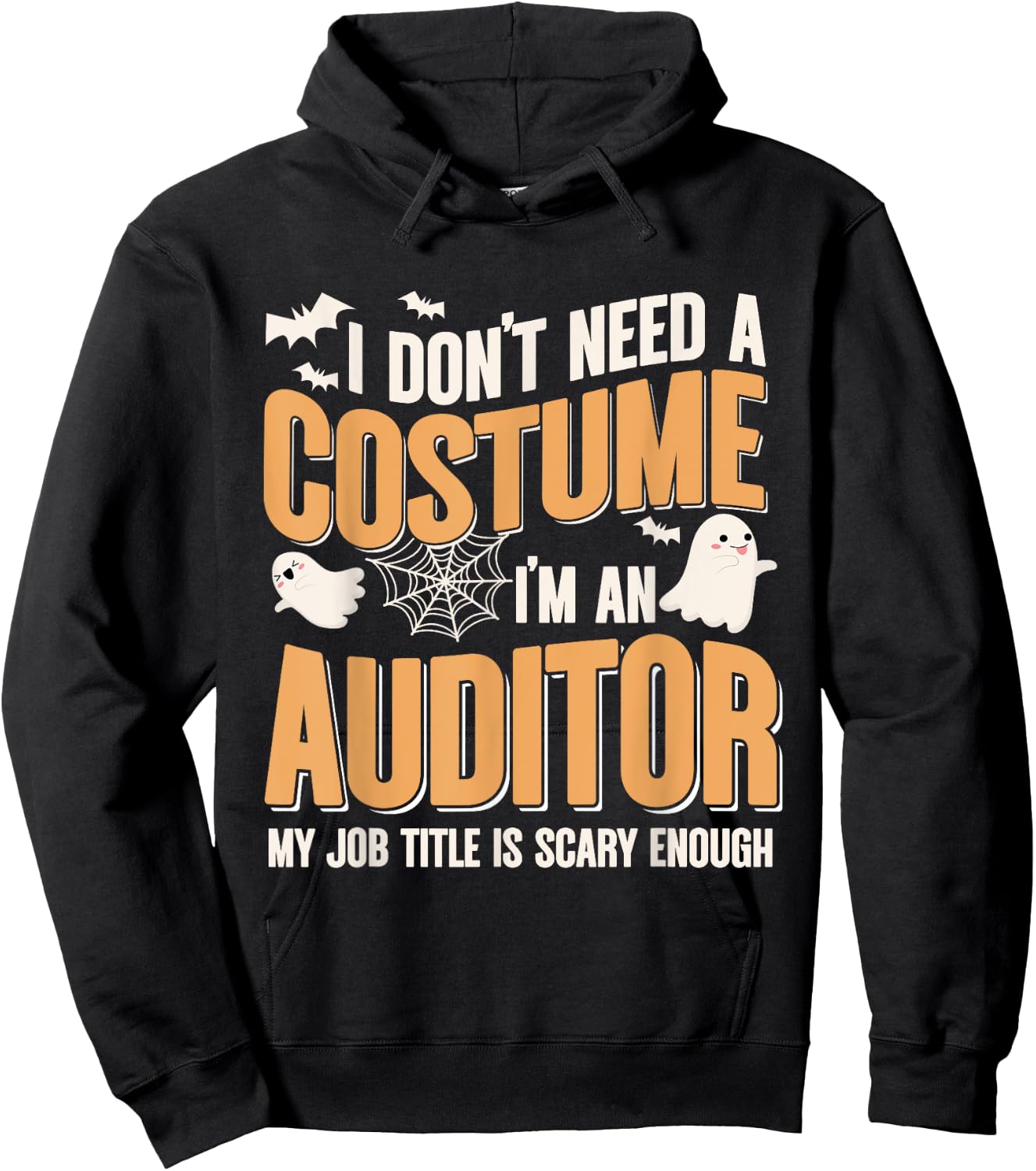 I Don't Need A Costume I'm an Auditor Funny Halloween Hoodie - Hoodie | Black