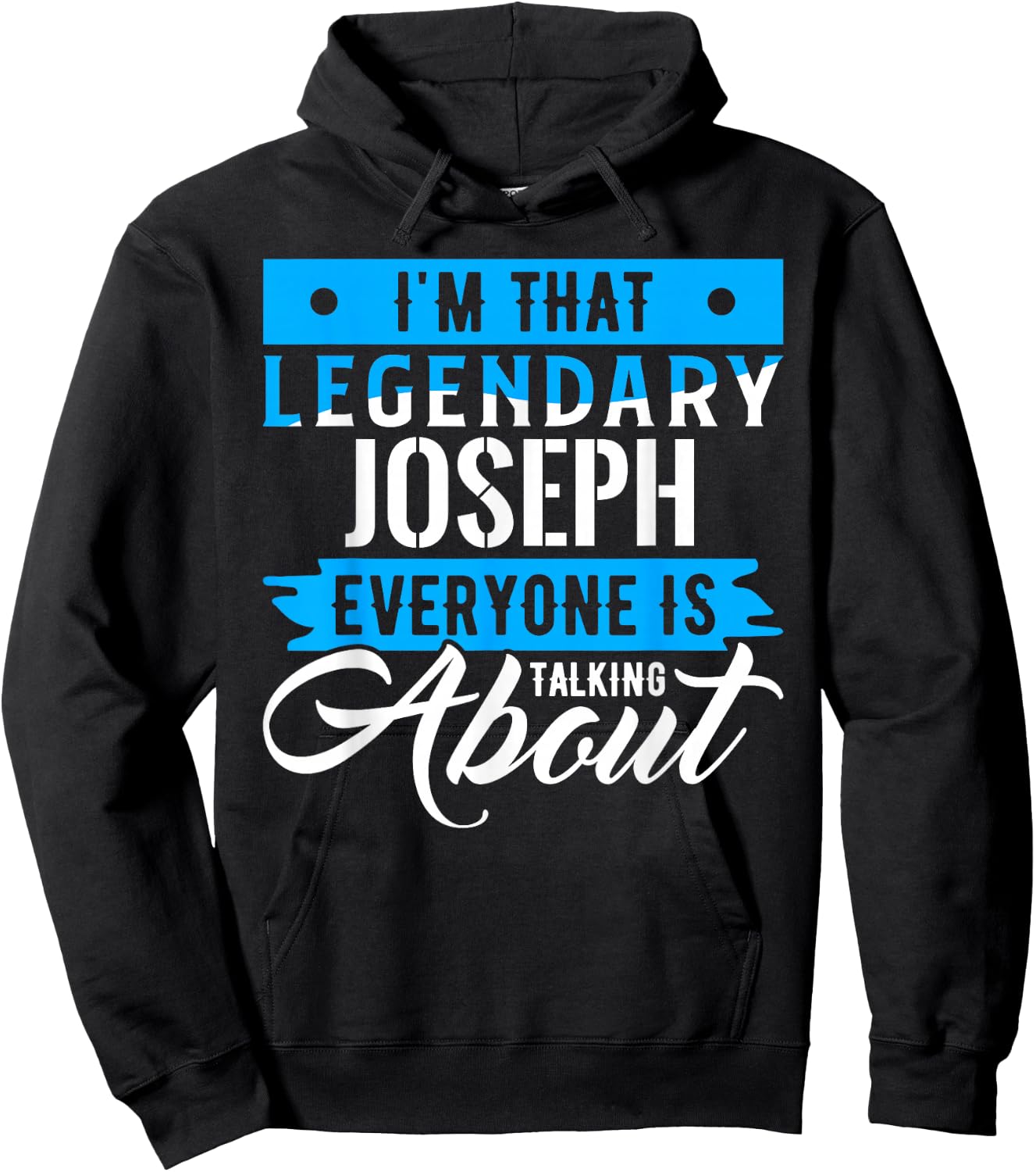 I'm That Legendary JOSEPH Everyone is Talking About JOSEPH Hoodie - Hoodie | Black