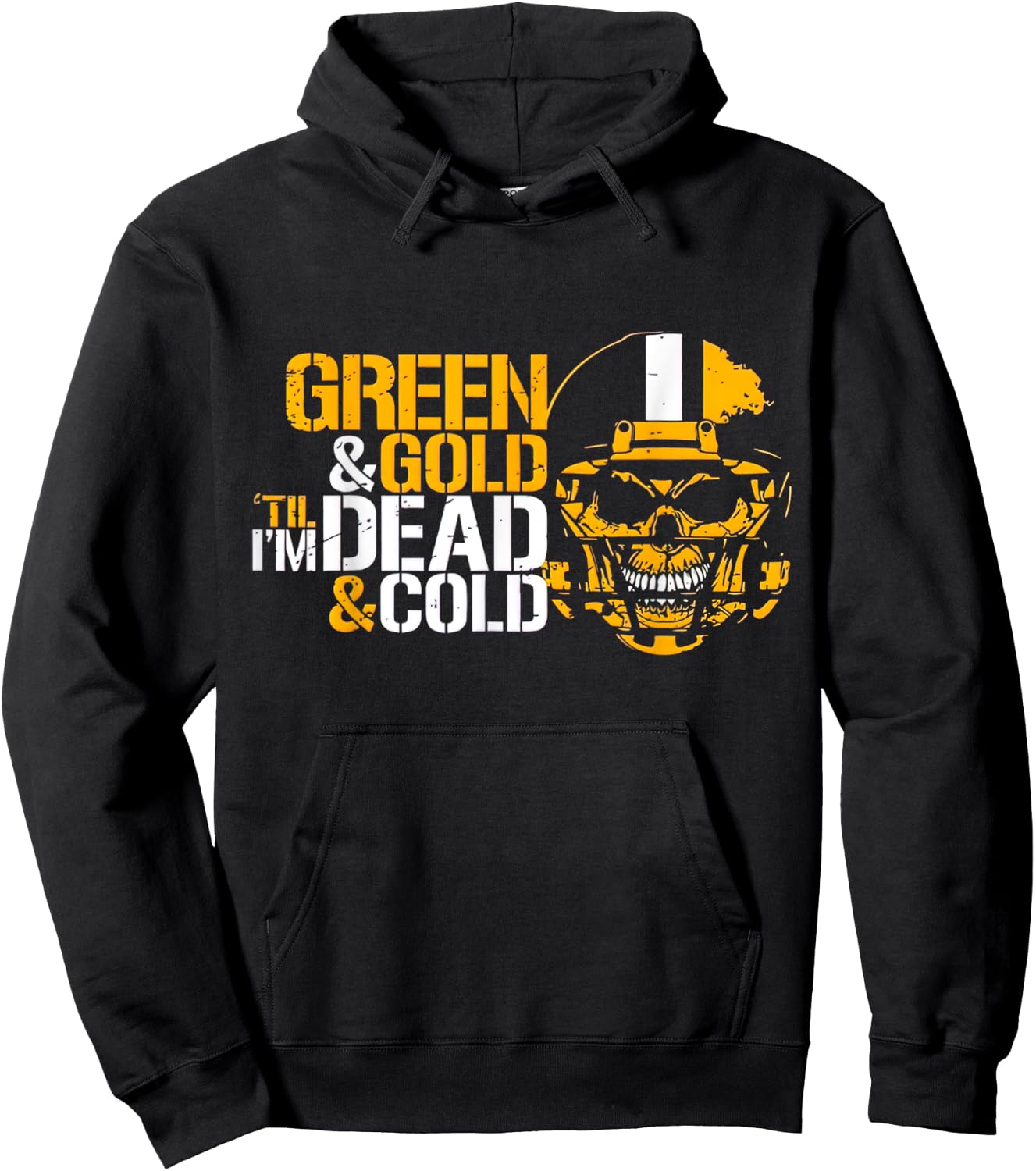 Green & Gold Till I'm Dead & Cold Hoodie - Hoodie | Black