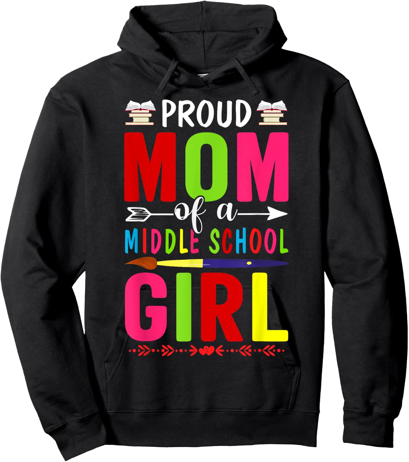 Proud Mom Of A Middle School First Day School Mom Daughter Hoodie - Hoodie | Black