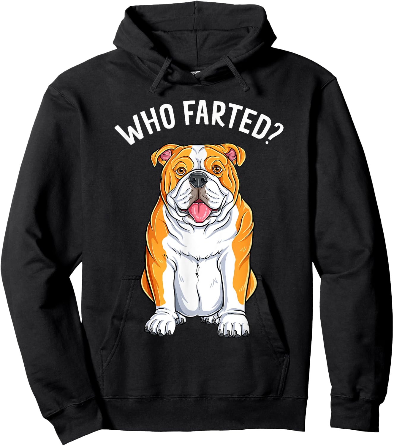 English Bulldog Who Farted Funny Humor Dog Lover Hoodie - Hoodie | Black