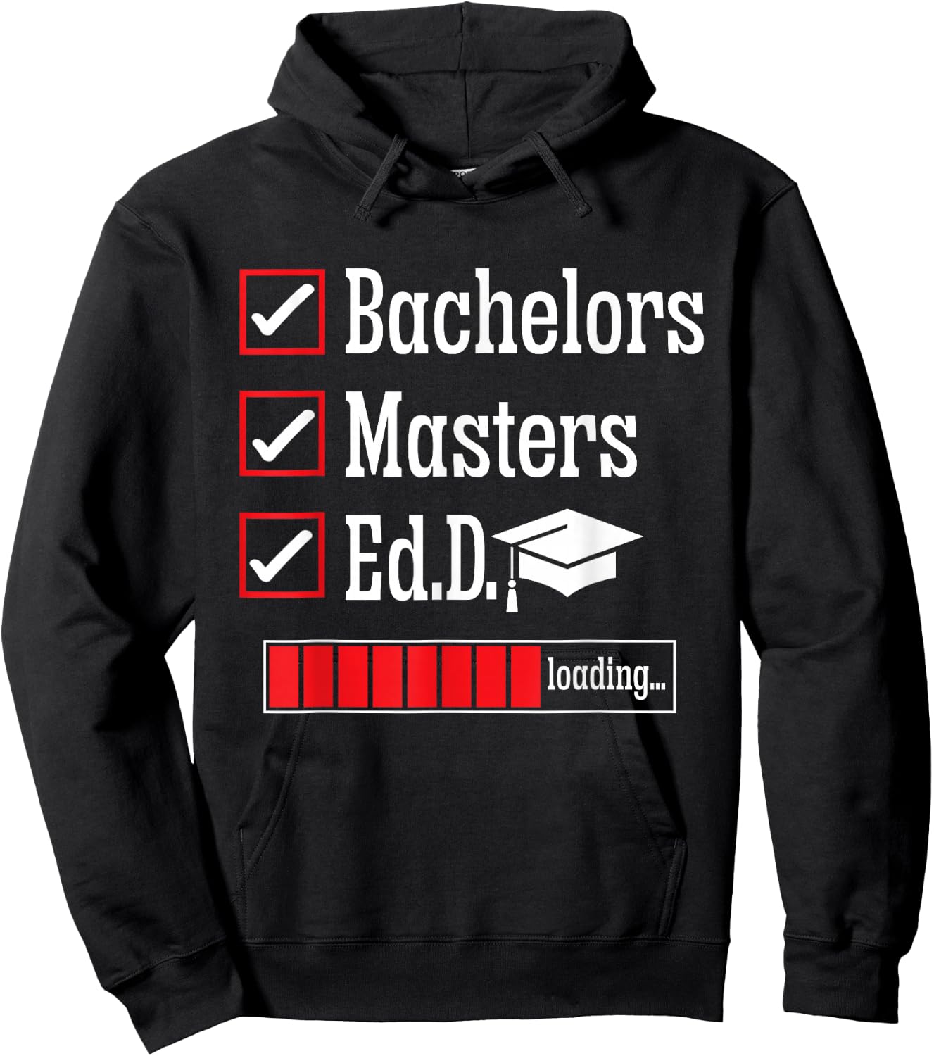 Ed.D. Doctorate Graduation Loading Doctor of Education Hoodie - Hoodie | Black