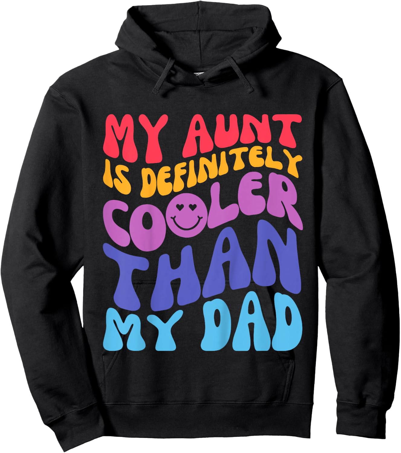 Kids My Aunt Is Definitely Cooler Than My Dad Groovy Toddlers Hoodie - Hoodie | Black
