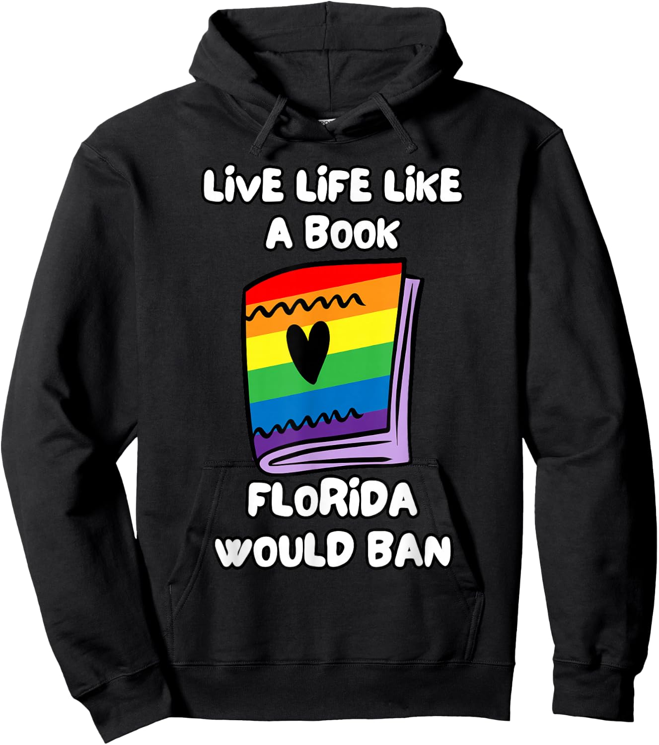 Live Life Like A Book Florida Would Ban Hoodie - Hoodie | Black
