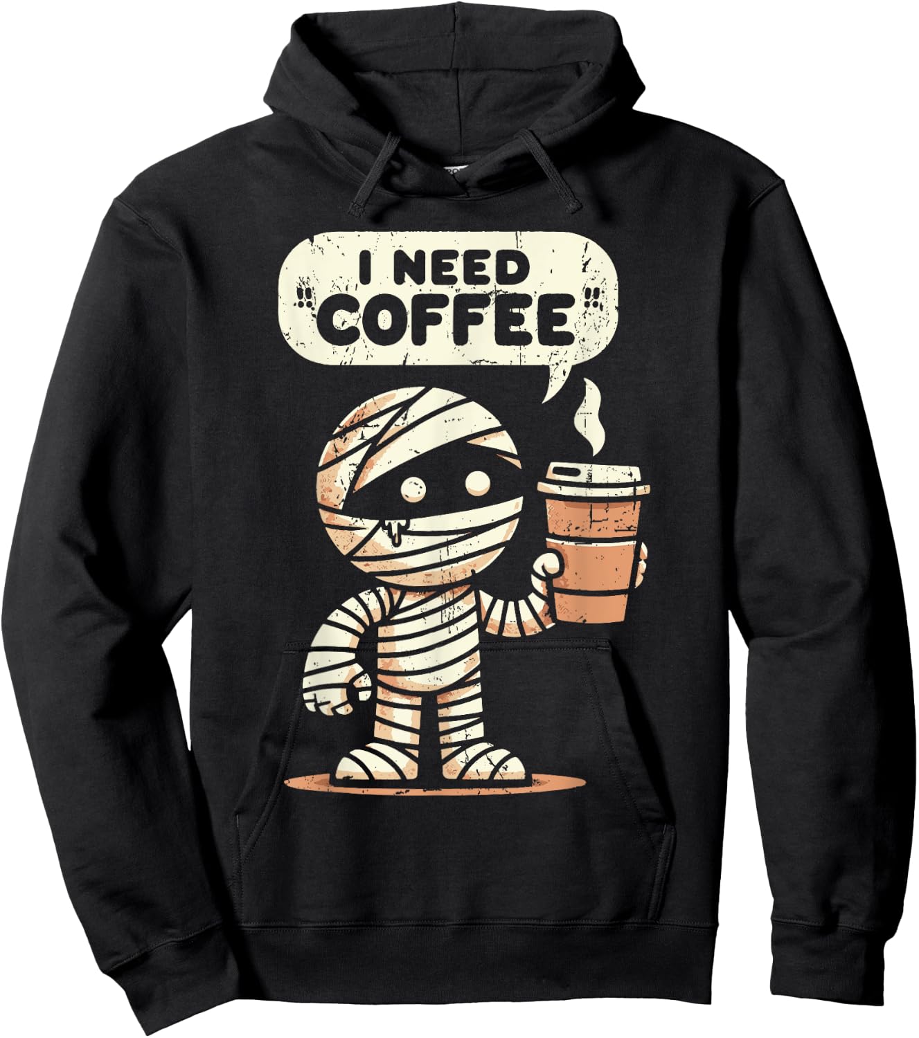Mummy Halloween i Need Coffee Funny Sarcastic Caffeine Funny Hoodie - Hoodie | Black