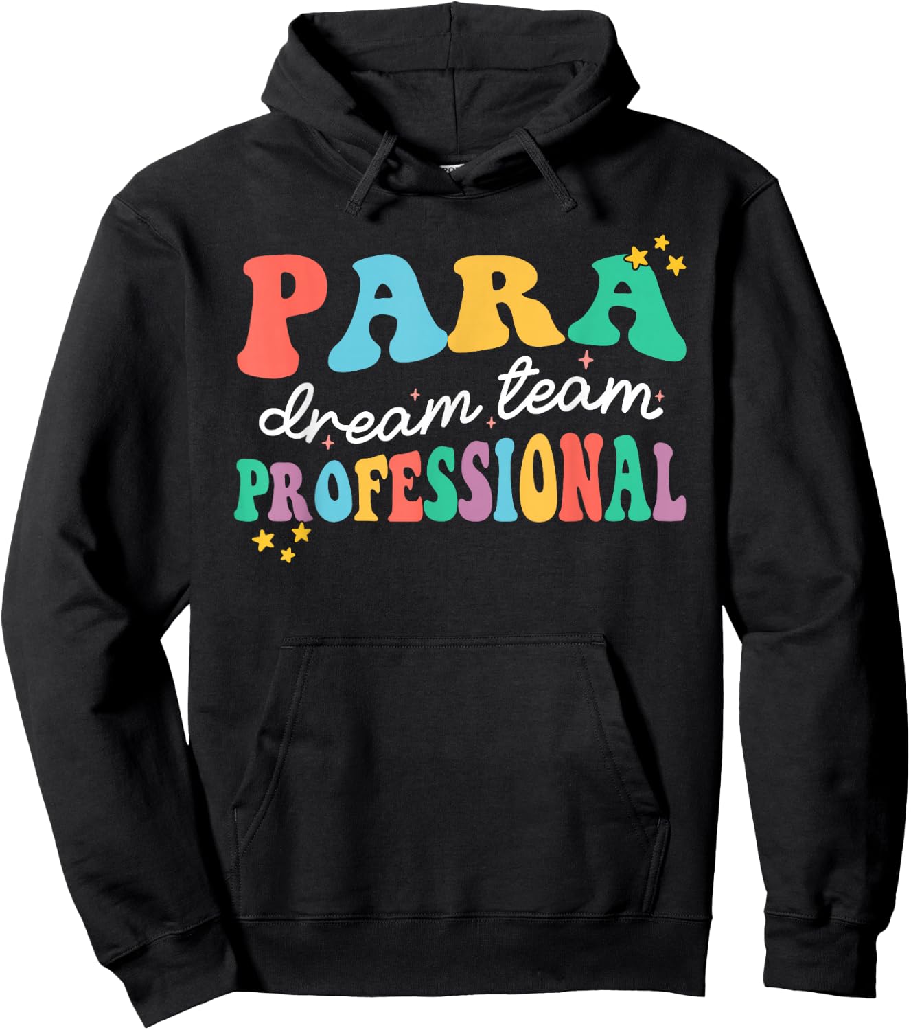 Para Paraprofessional Dream Crew Team Back To School Teacher Hoodie - Hoodie | Black