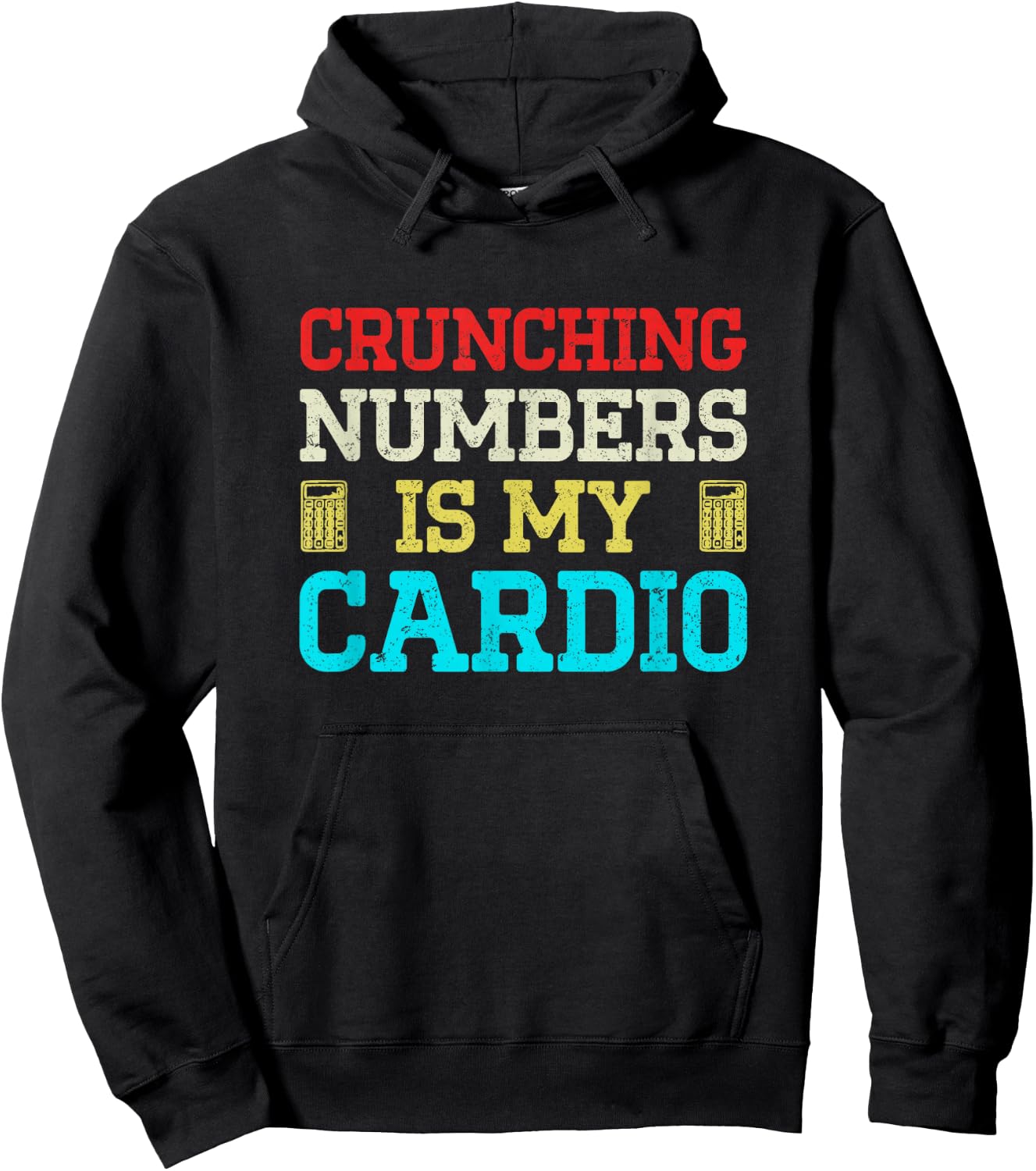 Crunching Numbers Is My Cardio Hoodie - Hoodie | Black