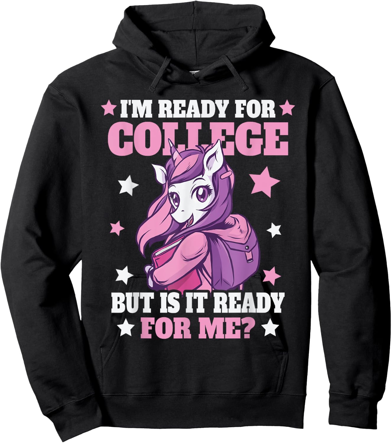 I'm Ready For College But Is It Ready For Me? Hoodie - Hoodie | Black