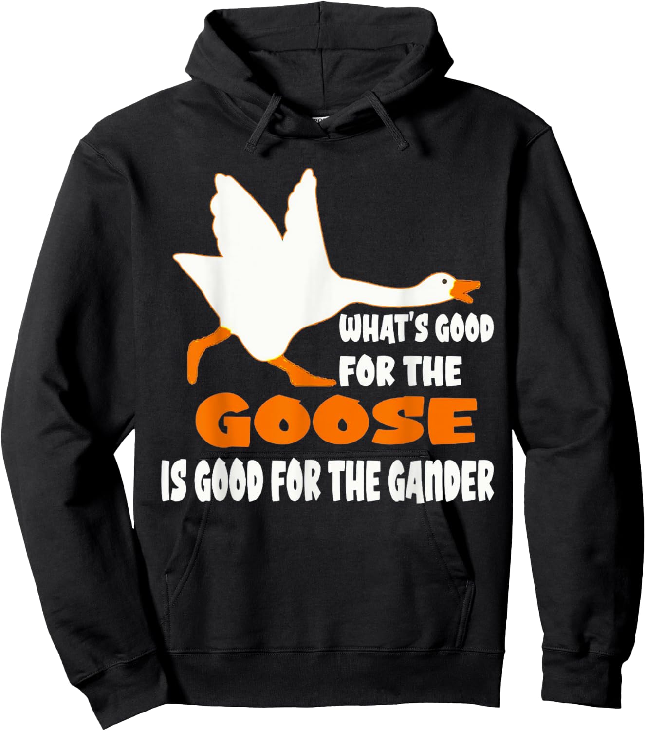 What's Good For The Goose Is Good For The Gander Hoodie - Hoodie | Black