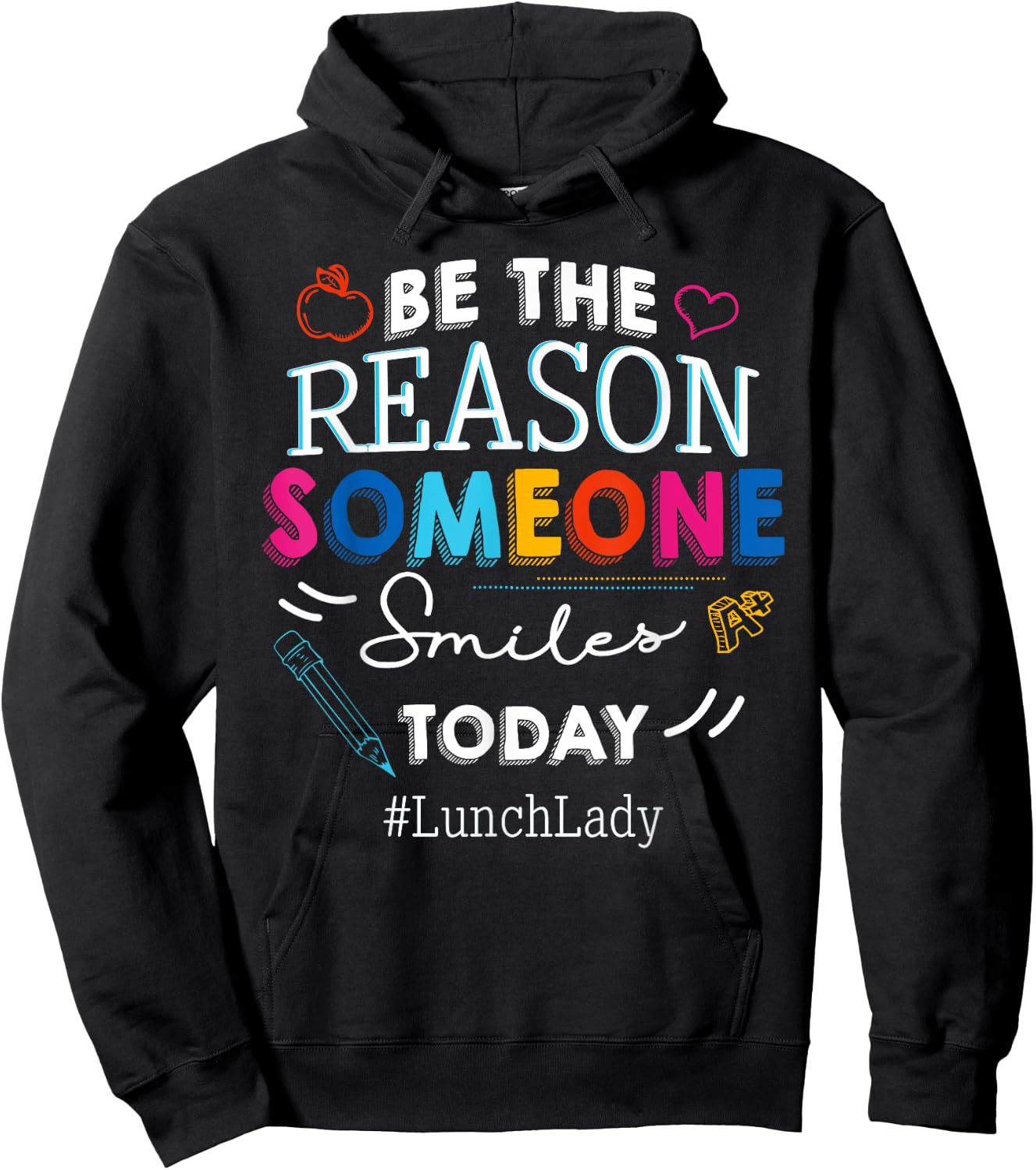 Be the Reason Someone Smiles Today Lunch Lady School Hoodie - Hoodie | Black