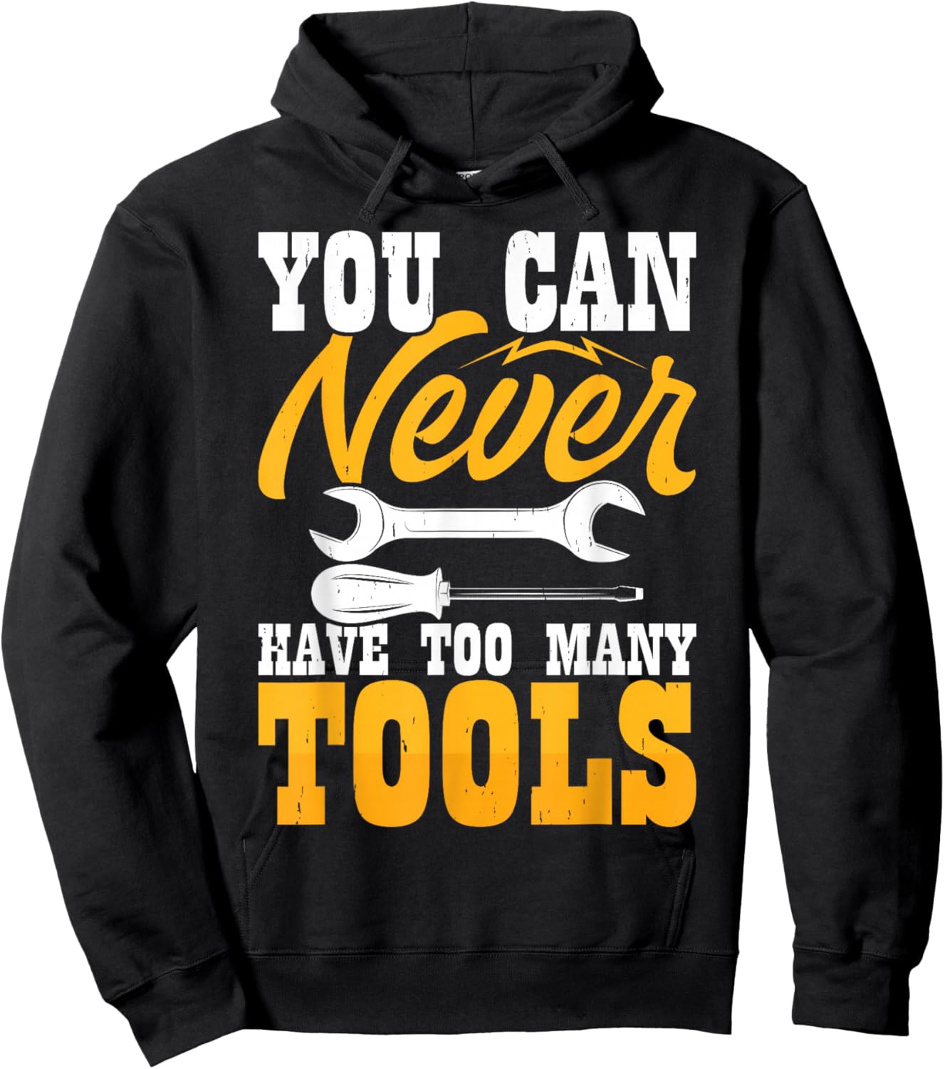 You Can Never Have Too Many Tools Hoodie - Hoodie | Black
