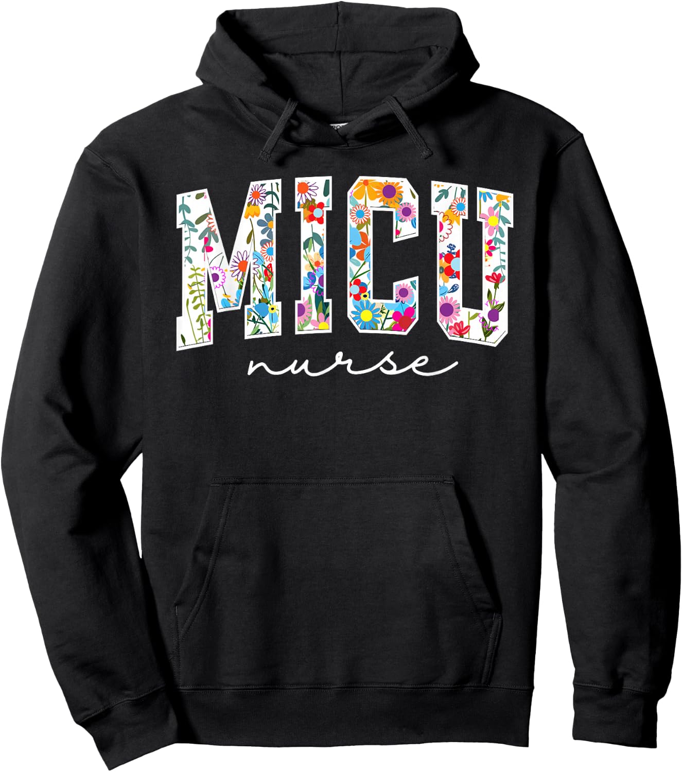 Floral MICU Nurse Floral MICU Nurse Medical Intensive Care U Hoodie - Hoodie | Black