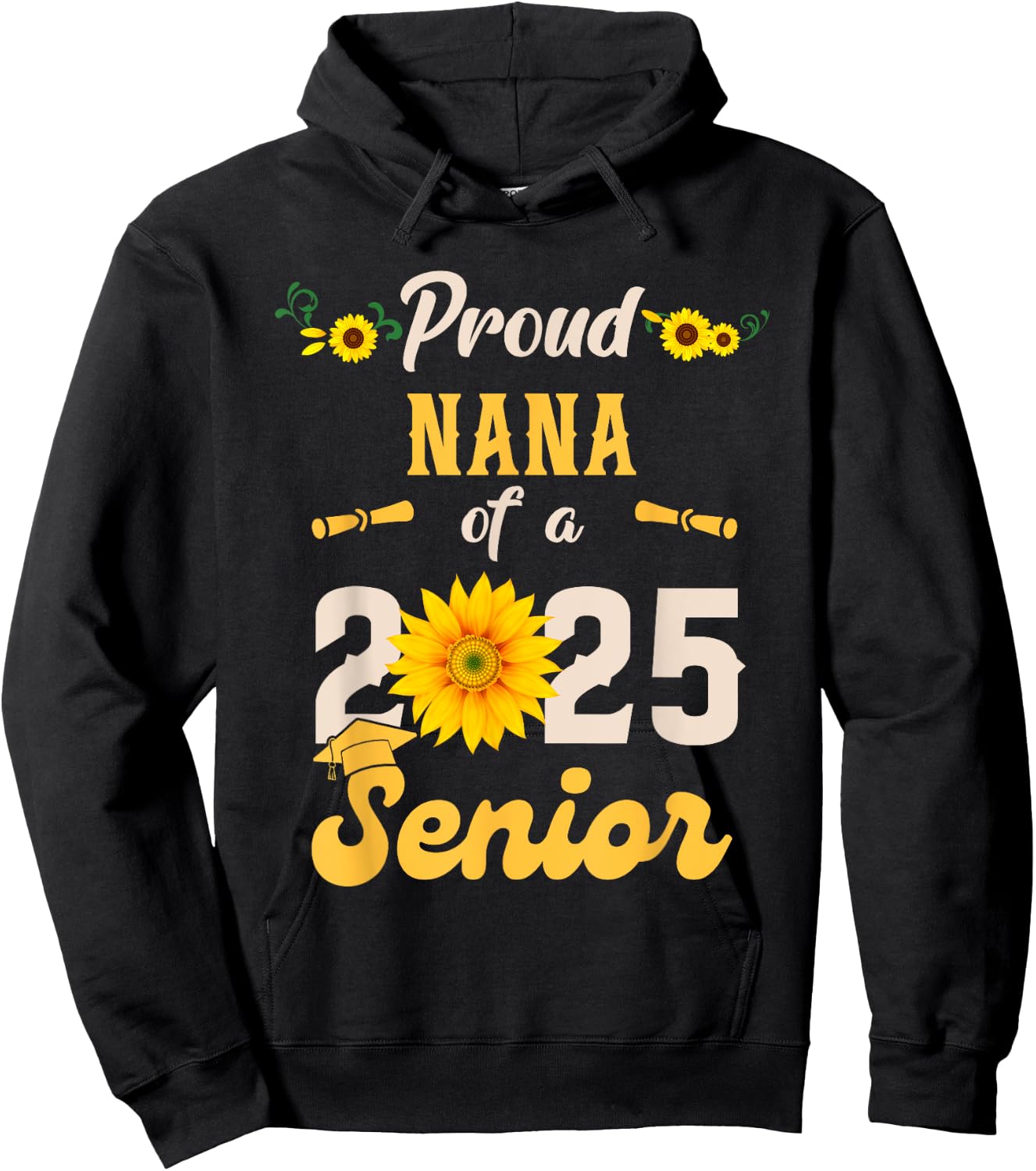 Proud Nana Of A Class Of 2025 Senior Graduation Graduate Hoodie - Hoodie | Black