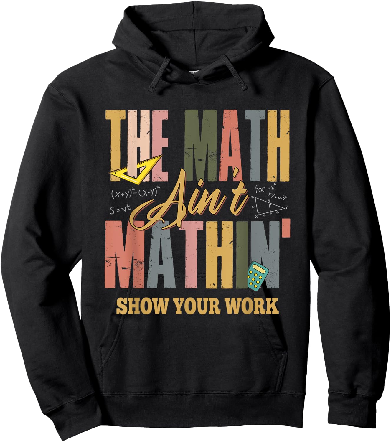 The Math Ain't Mathing Show Your Work Hoodie - Hoodie | Black