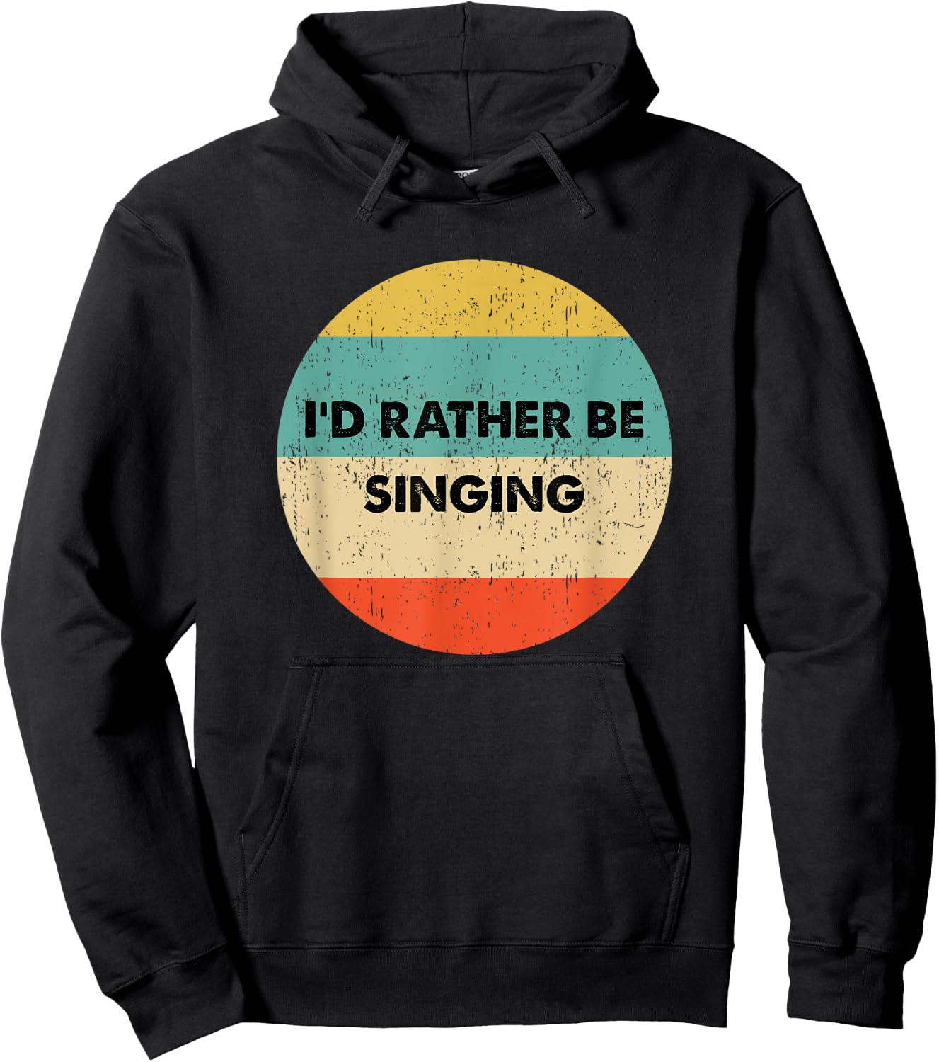 Singers Shirt | I'd Rather Be Singing Hoodie - Hoodie | Black