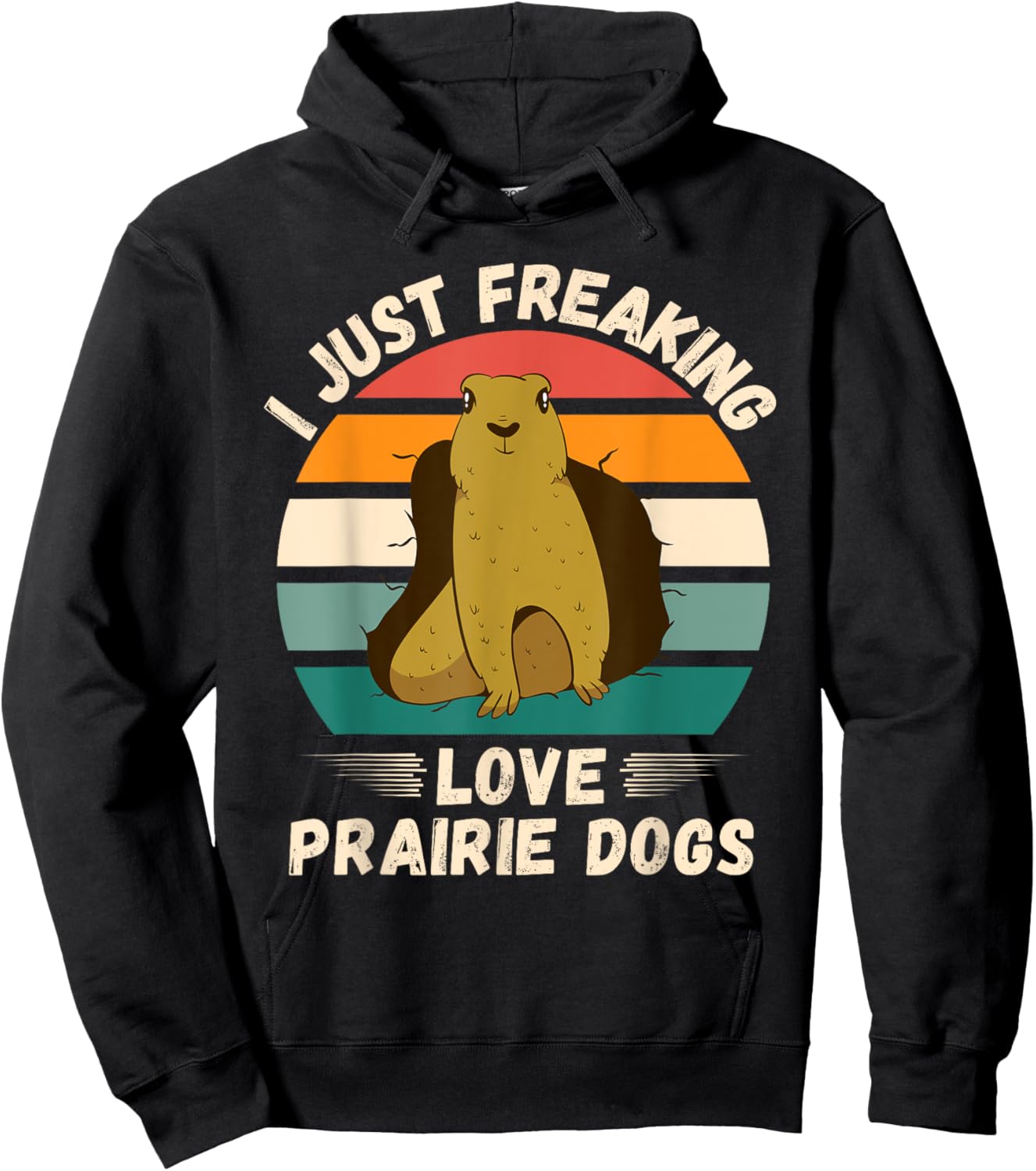 Retro Prairie Dogs I Just Freaking Love Prairie Dogs Lover Hoodie - Hoodie | Black