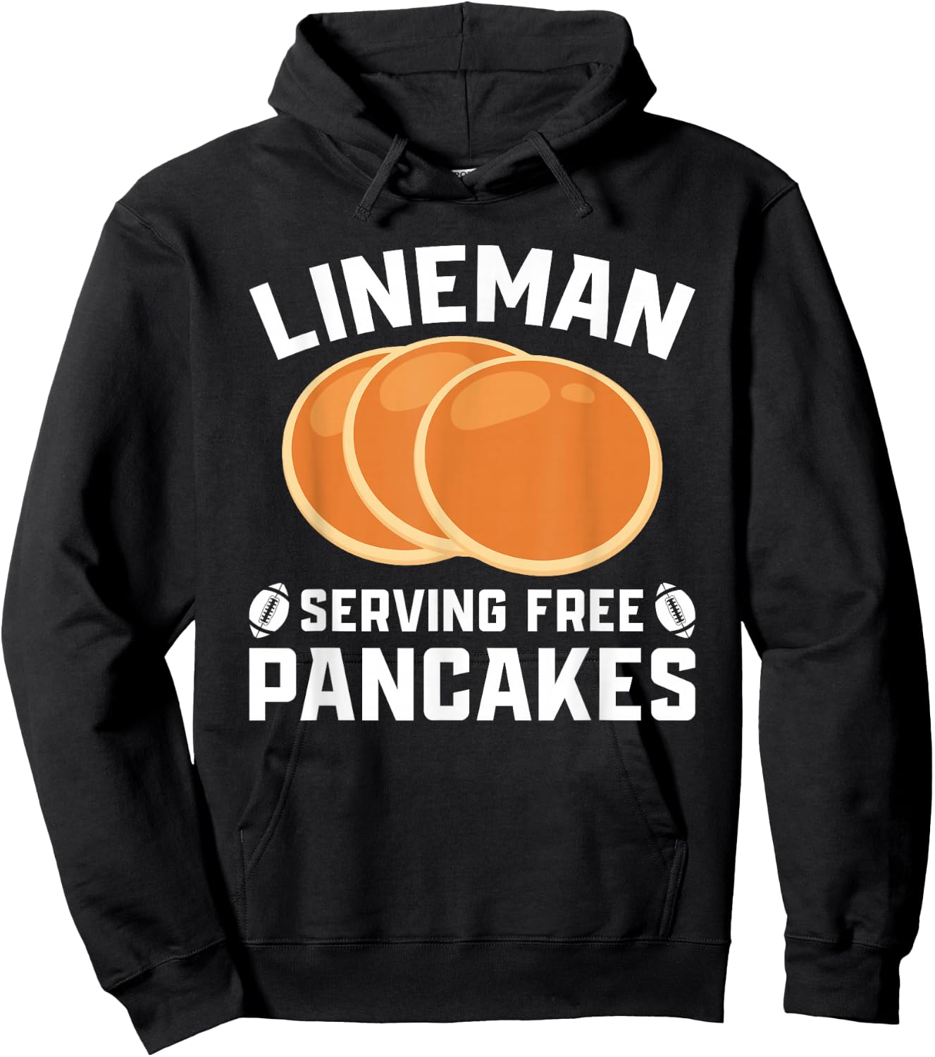 Lineman Serving Free Pancakes Football Lineman Hoodie - Hoodie | Black
