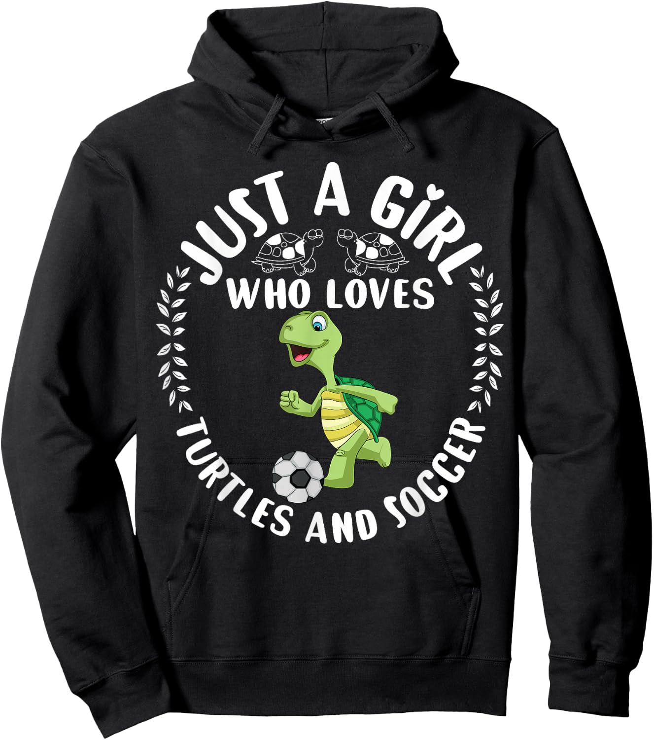 Cute Turtle Gift Just A Girl Who Loves Turtles and Soccer Hoodie - Hoodie | Black