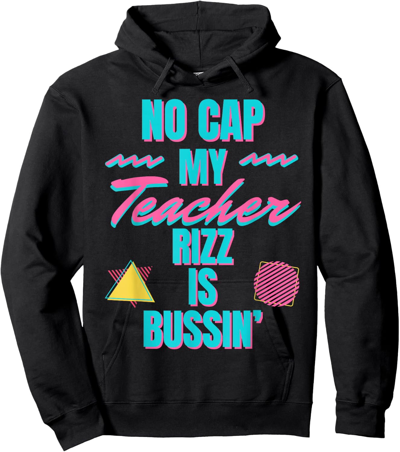 Retro Teacher Appreciation No Cap My Teacher Rizz in Bussin' Men Women Hoodie - Hoodie | Black