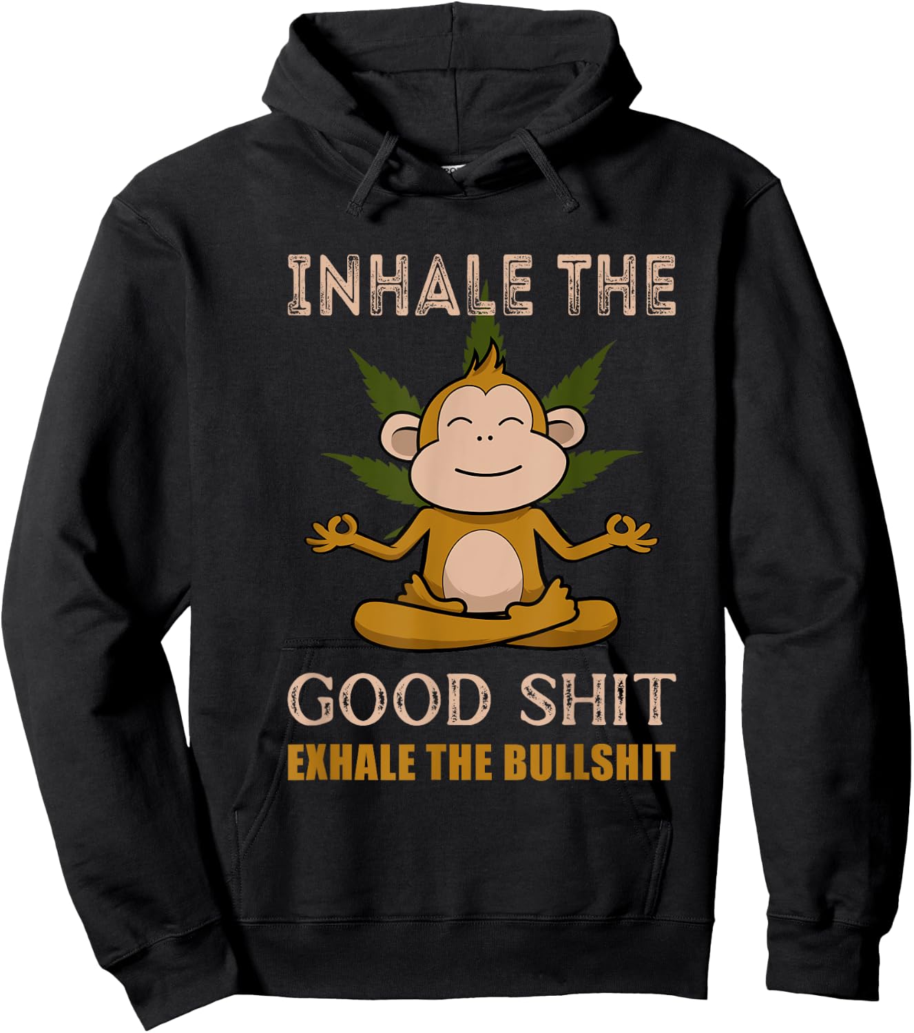 Inhale The Good-Shit Exhale The Bullshit A Funny Monkey Weed Hoodie - Hoodie | Black