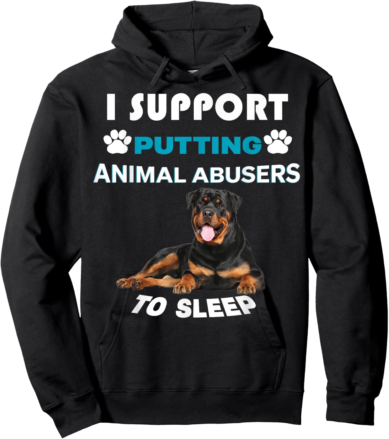 Rottweiler I support putting animal abusers to sleep Hoodie - Hoodie | Black